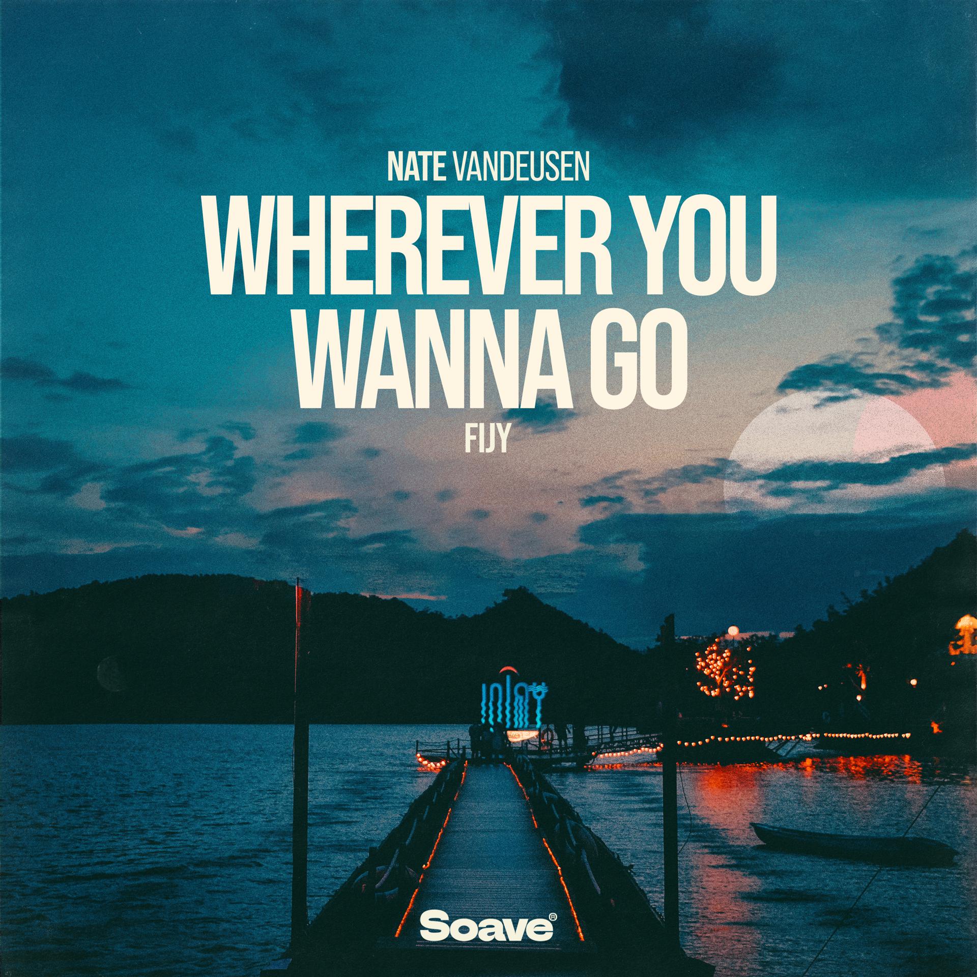 Постер альбома Wherever You Wanna Go