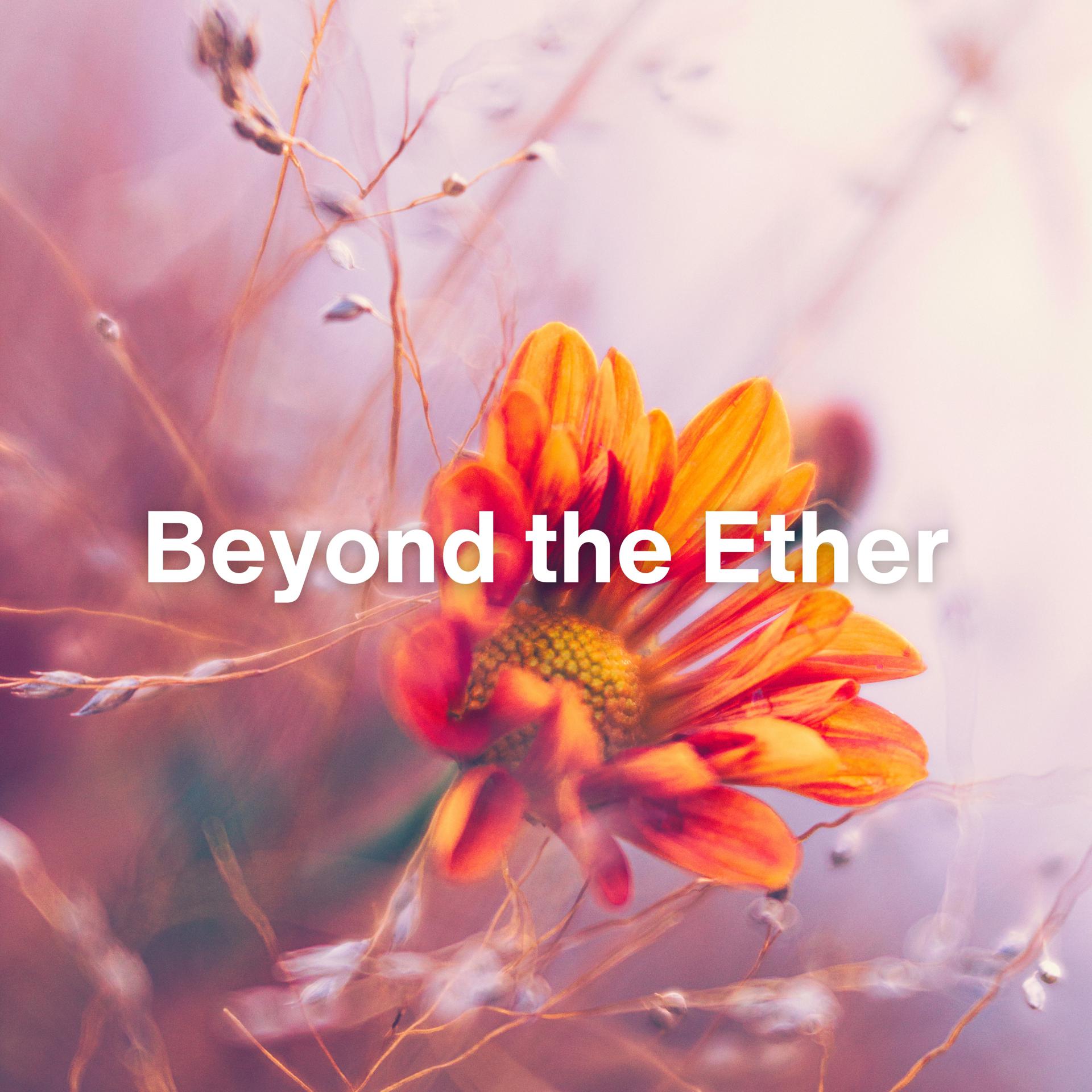 Постер альбома Beyond the Ether