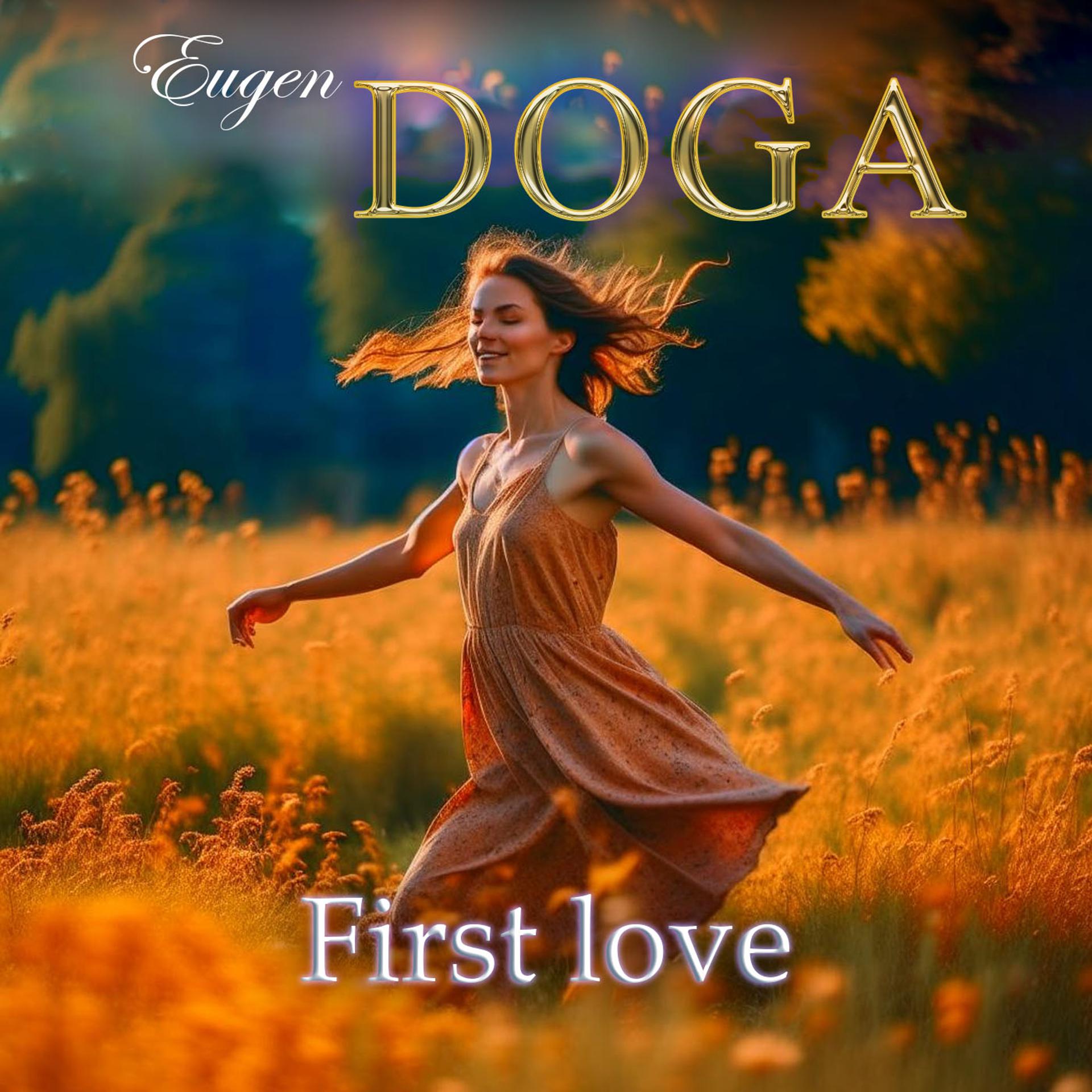 Постер альбома Eugen Doga. First love