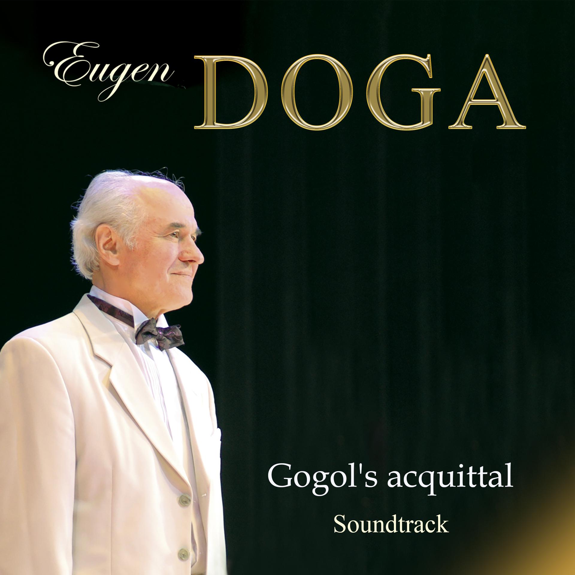 Постер альбома Eugen Doga. Gogol's acquittal