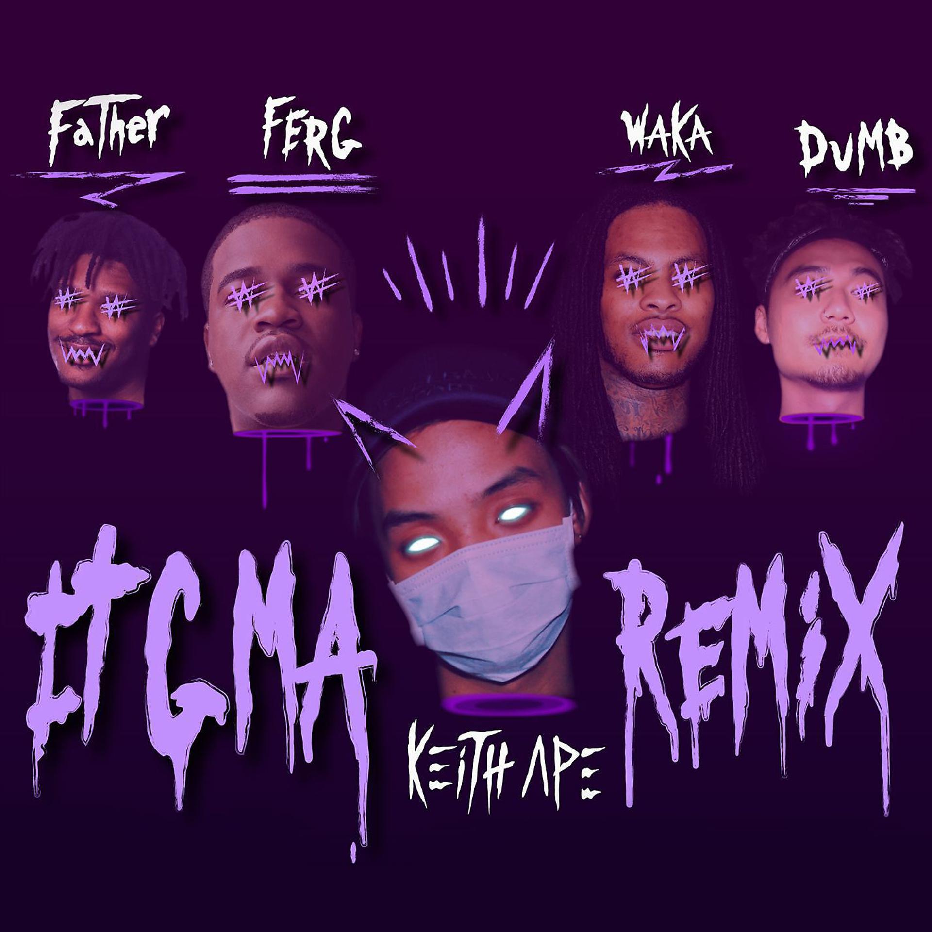 Постер альбома IT G MA REMIX (feat. A$AP Ferg, Father, Dumbfoundead, Waka Flocka Flame)