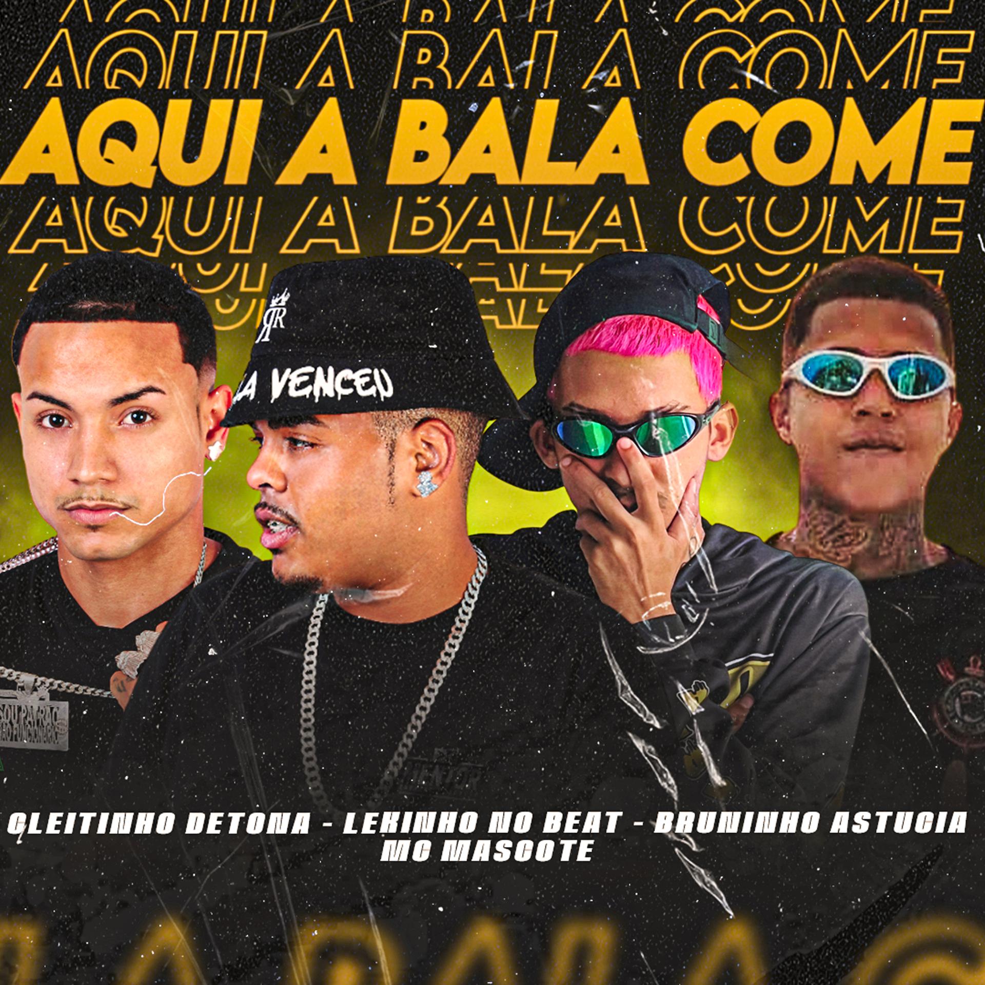 Постер альбома Aqui a Bala Come