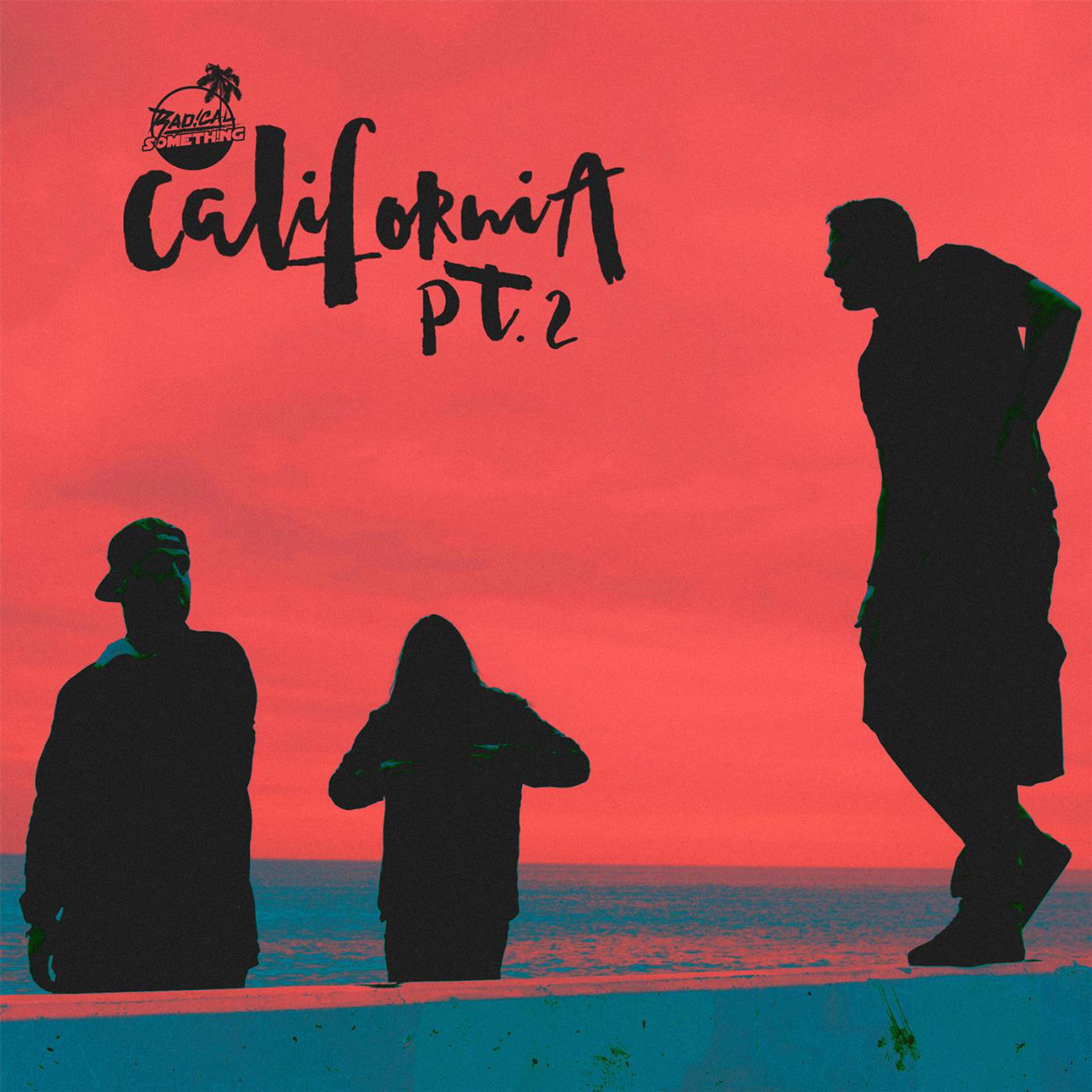 Постер альбома California, Pt. 2