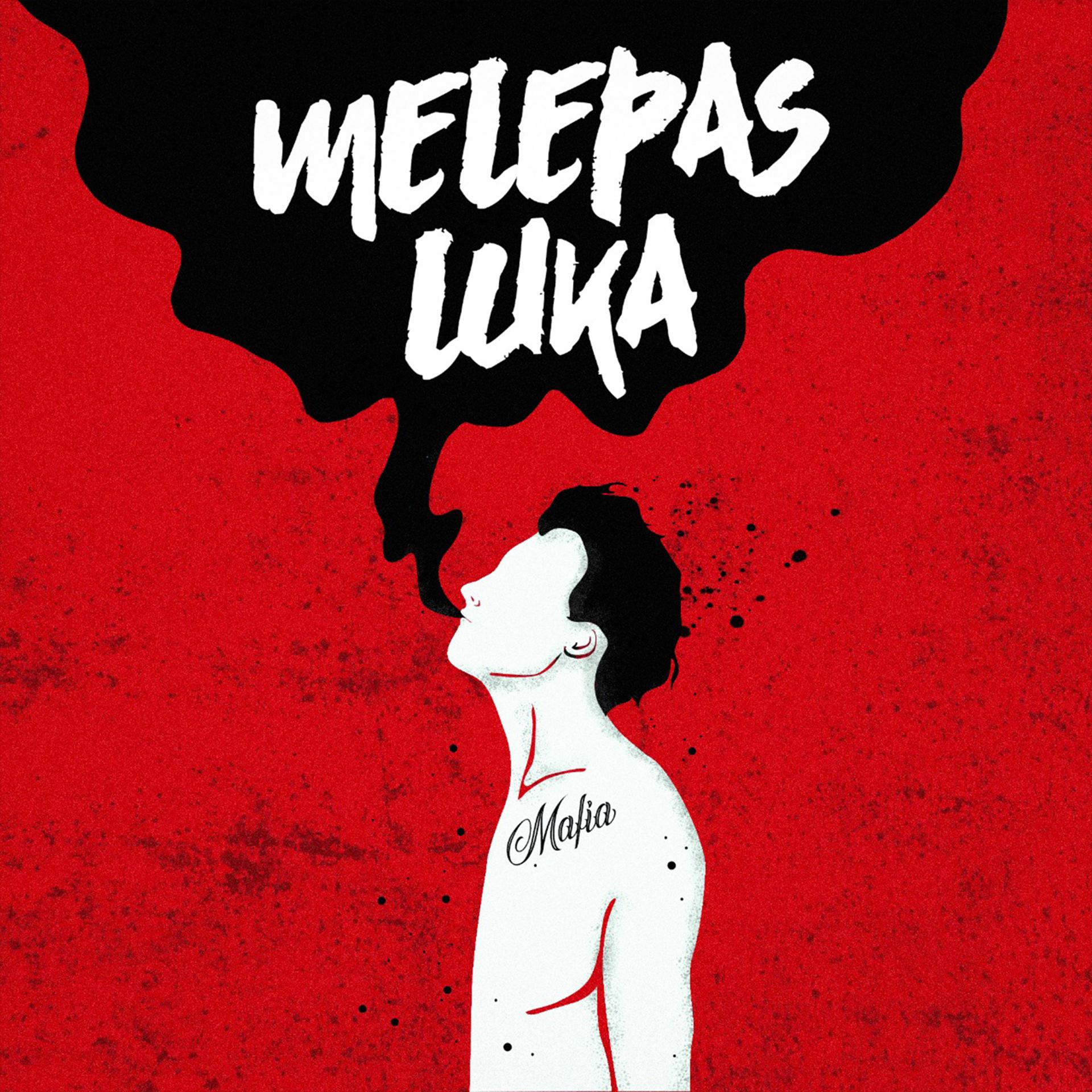 Постер альбома Melepas Luka