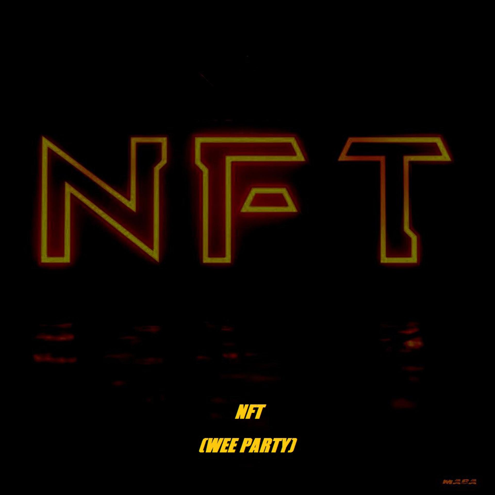 Постер альбома NFT (Wee Party)