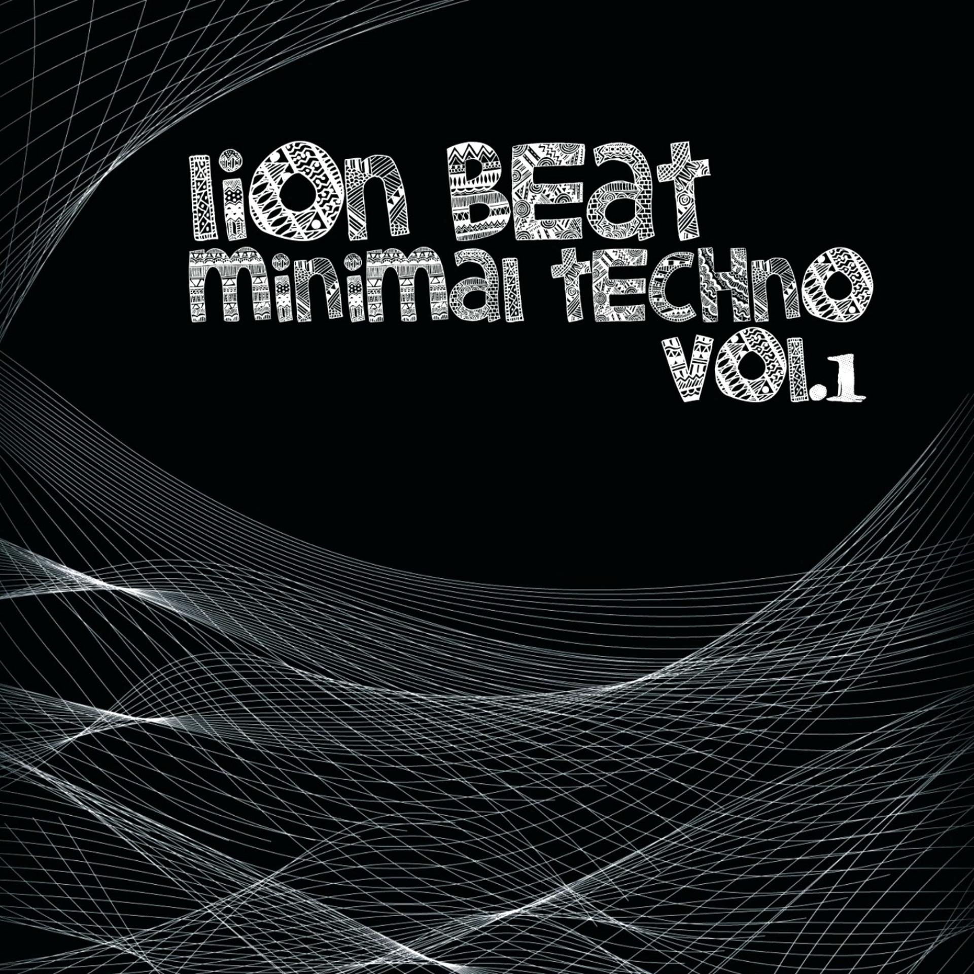 Постер альбома Lion Beat Minimal Techno, Vol. 1