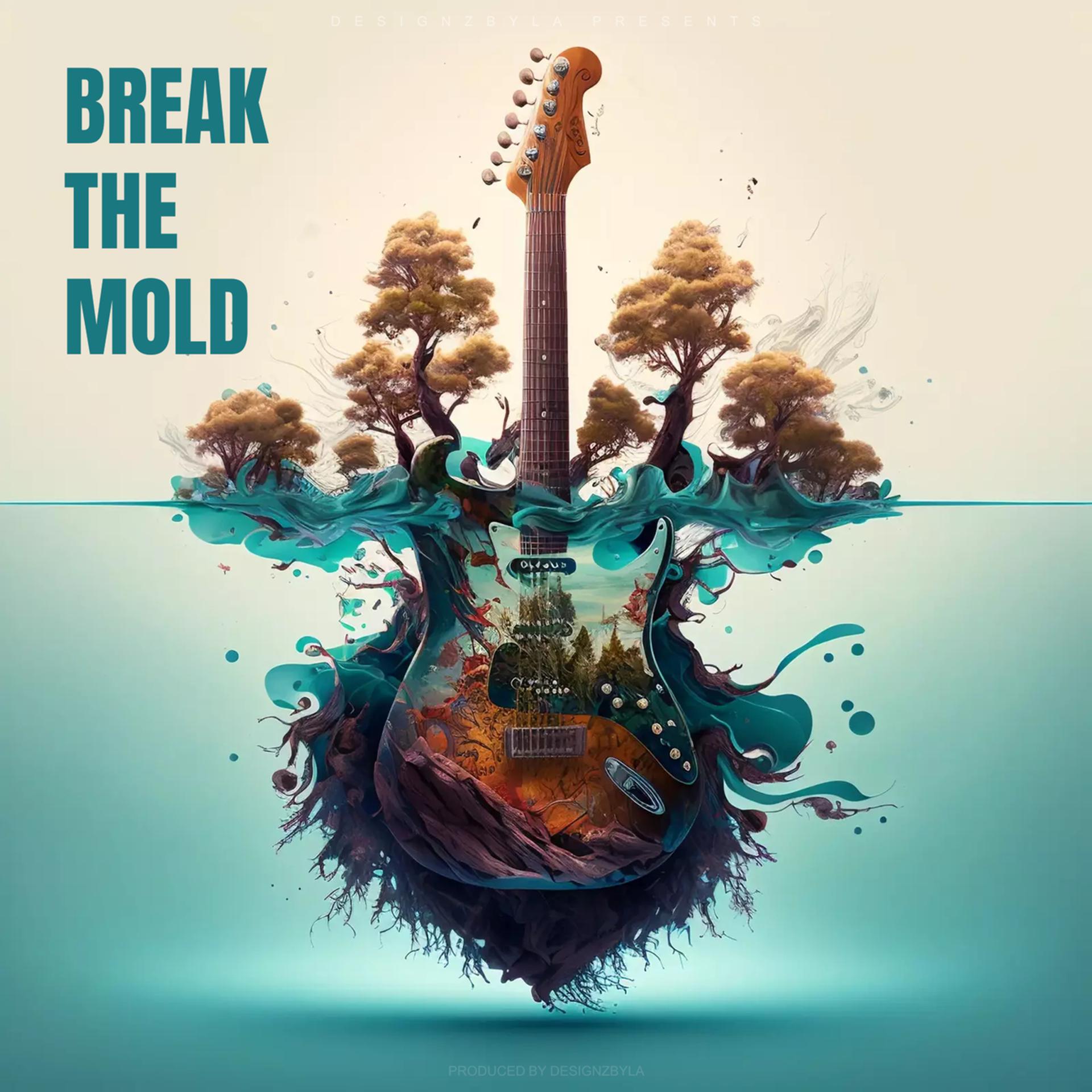 Постер альбома Break The Mold