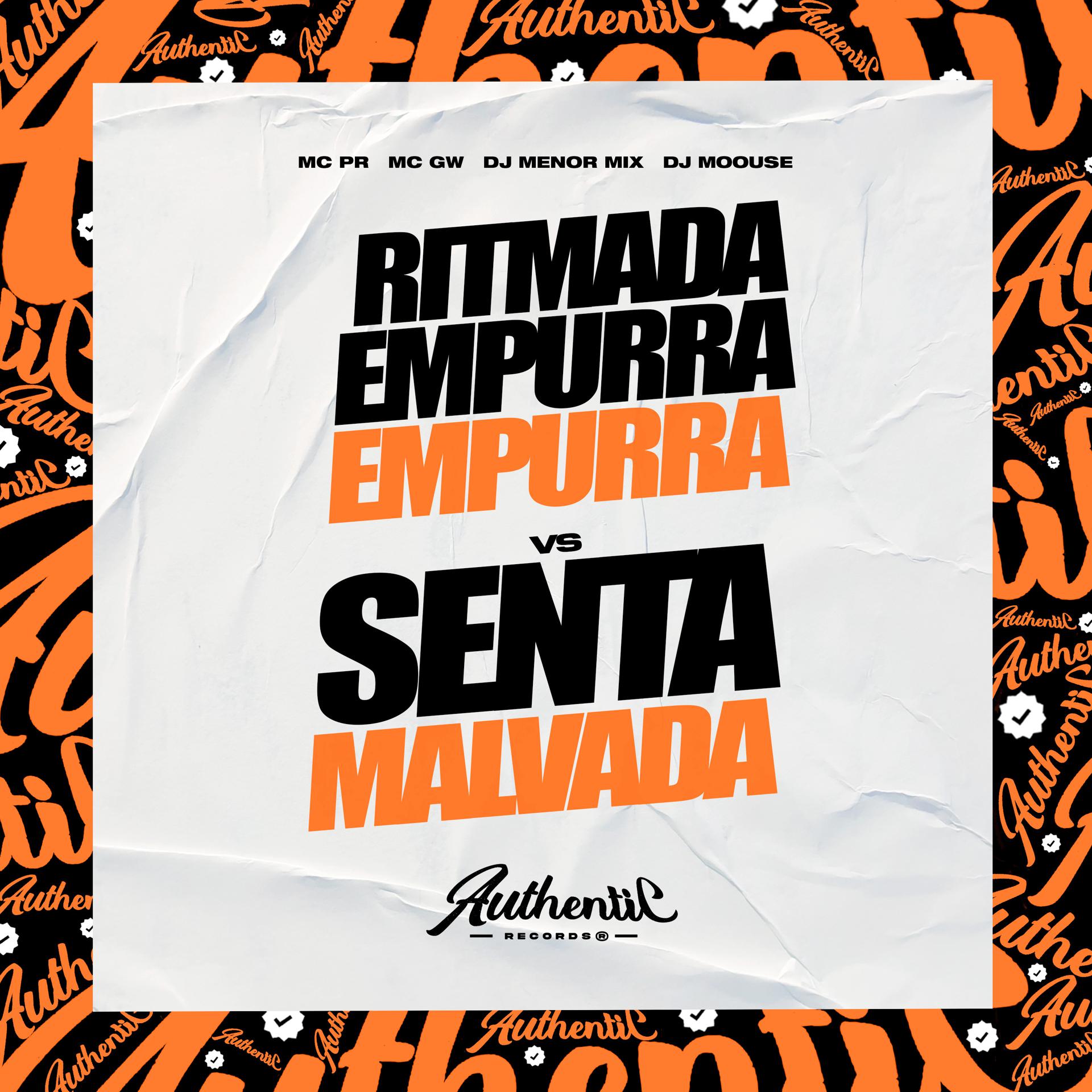 Постер альбома Ritmada Empurra Empurra Vs Senta Malvada