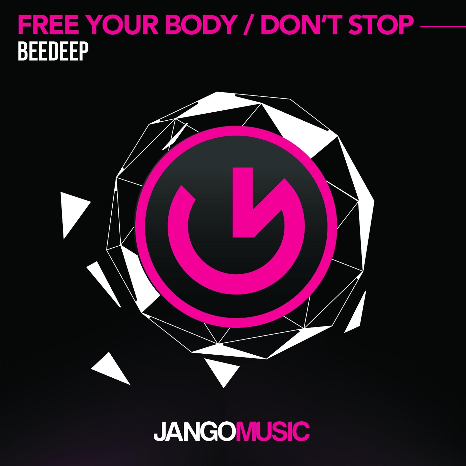Постер альбома Free Your Body / Don't Stop