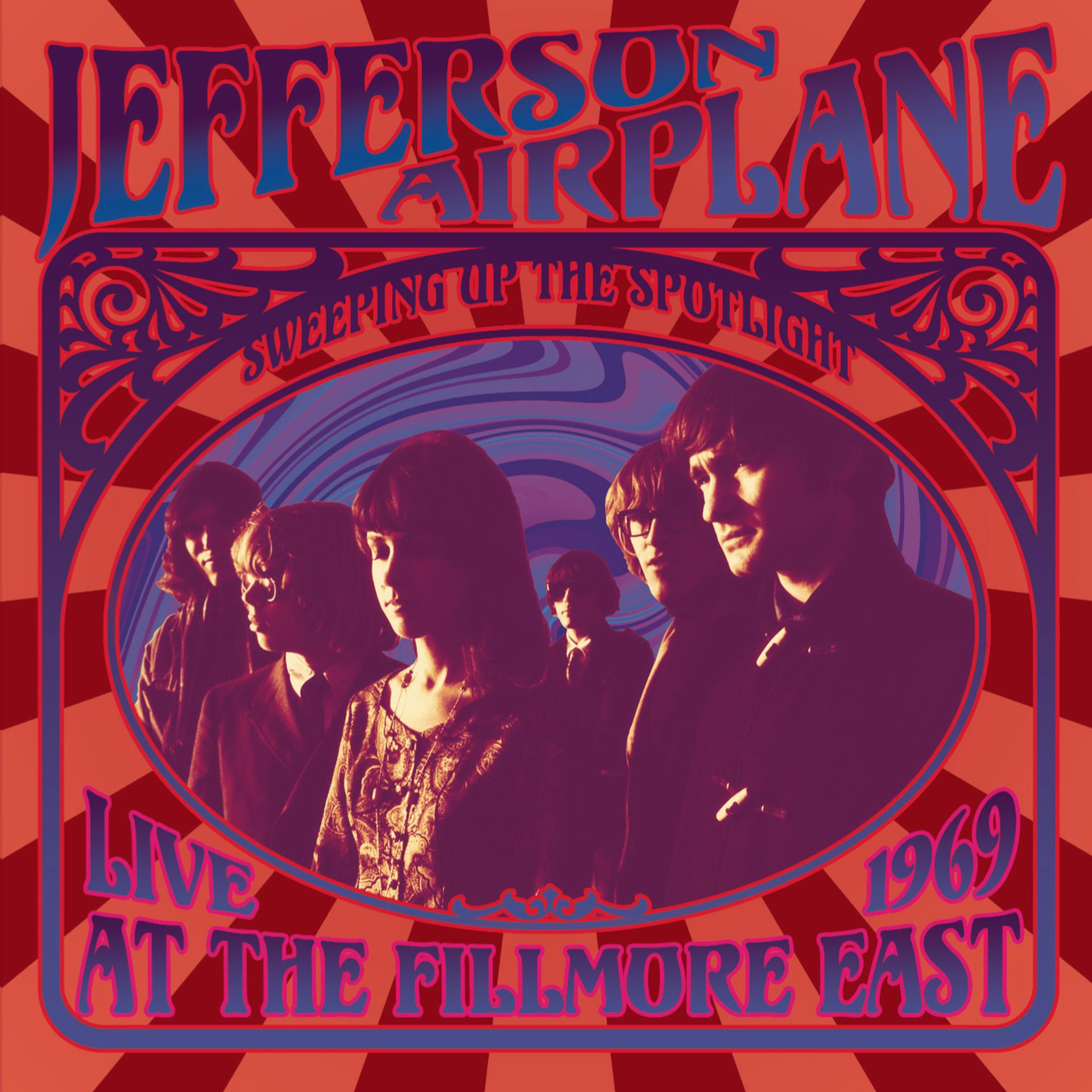 Постер альбома Sweeping Up the Spotlight - Jefferson Airplane Live at the Fillmore East 1969