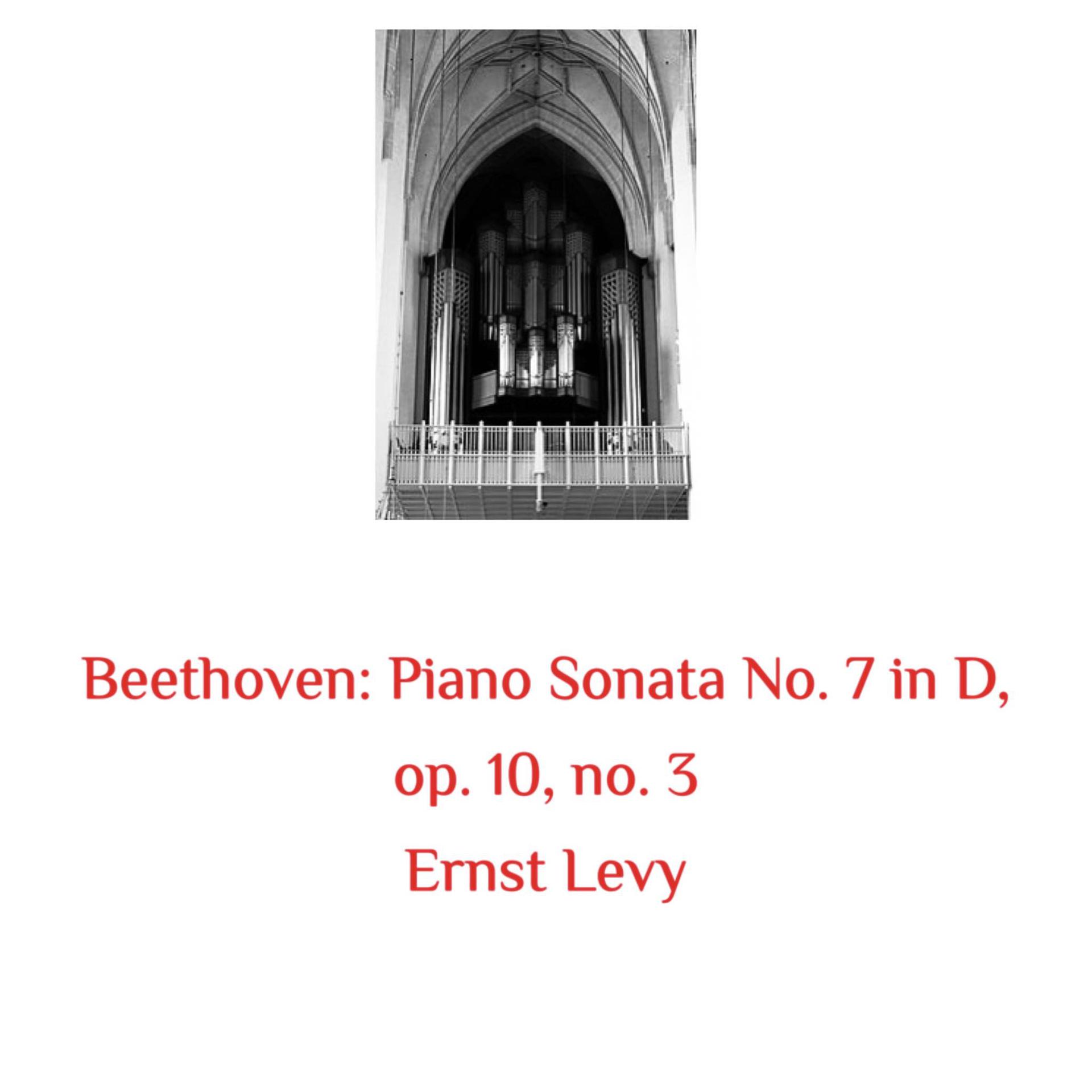 Постер альбома Beethoven: Piano Sonata No. 7 in D, Op. 10, No. 3