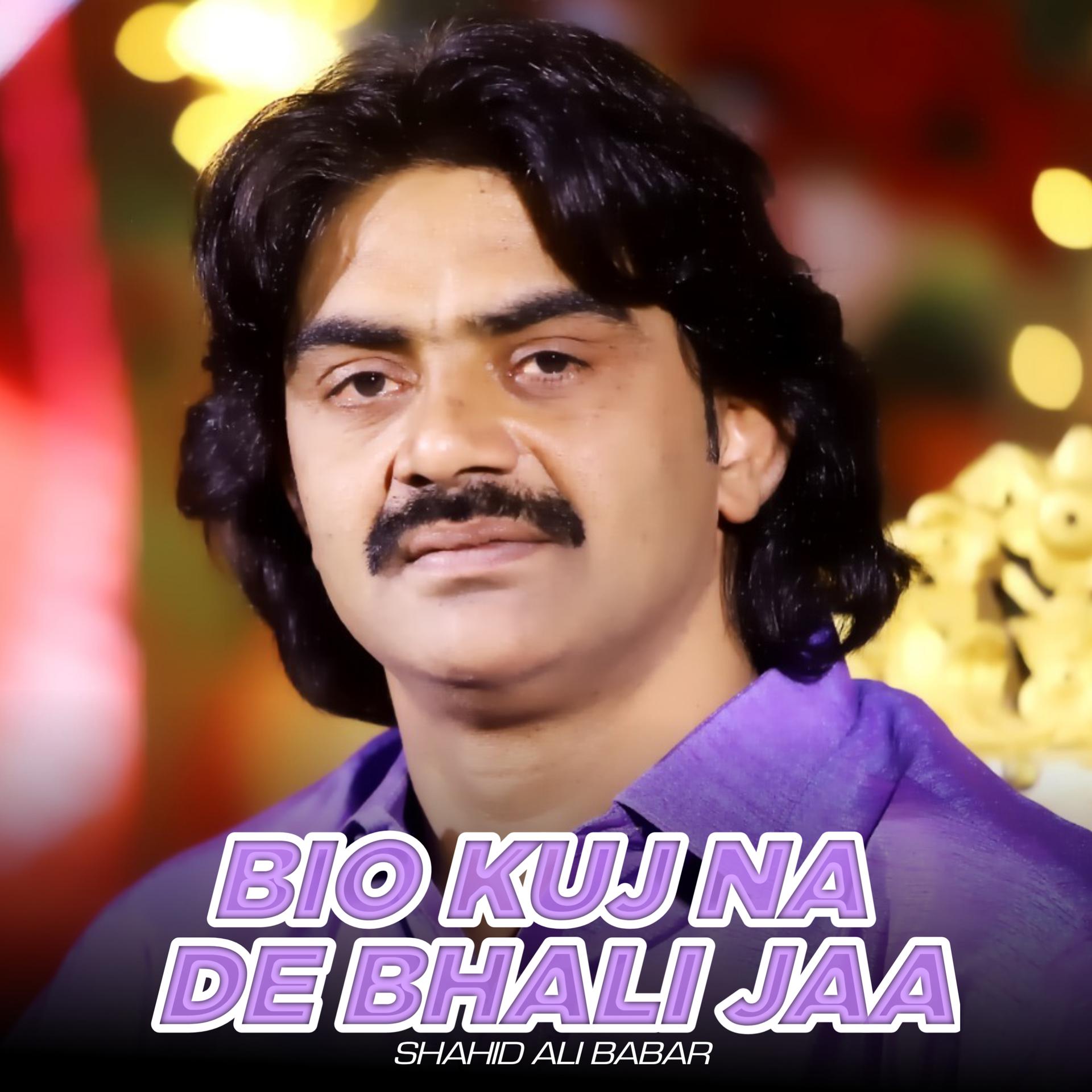 Постер альбома Bio Kuj Na De Bhali Jaa