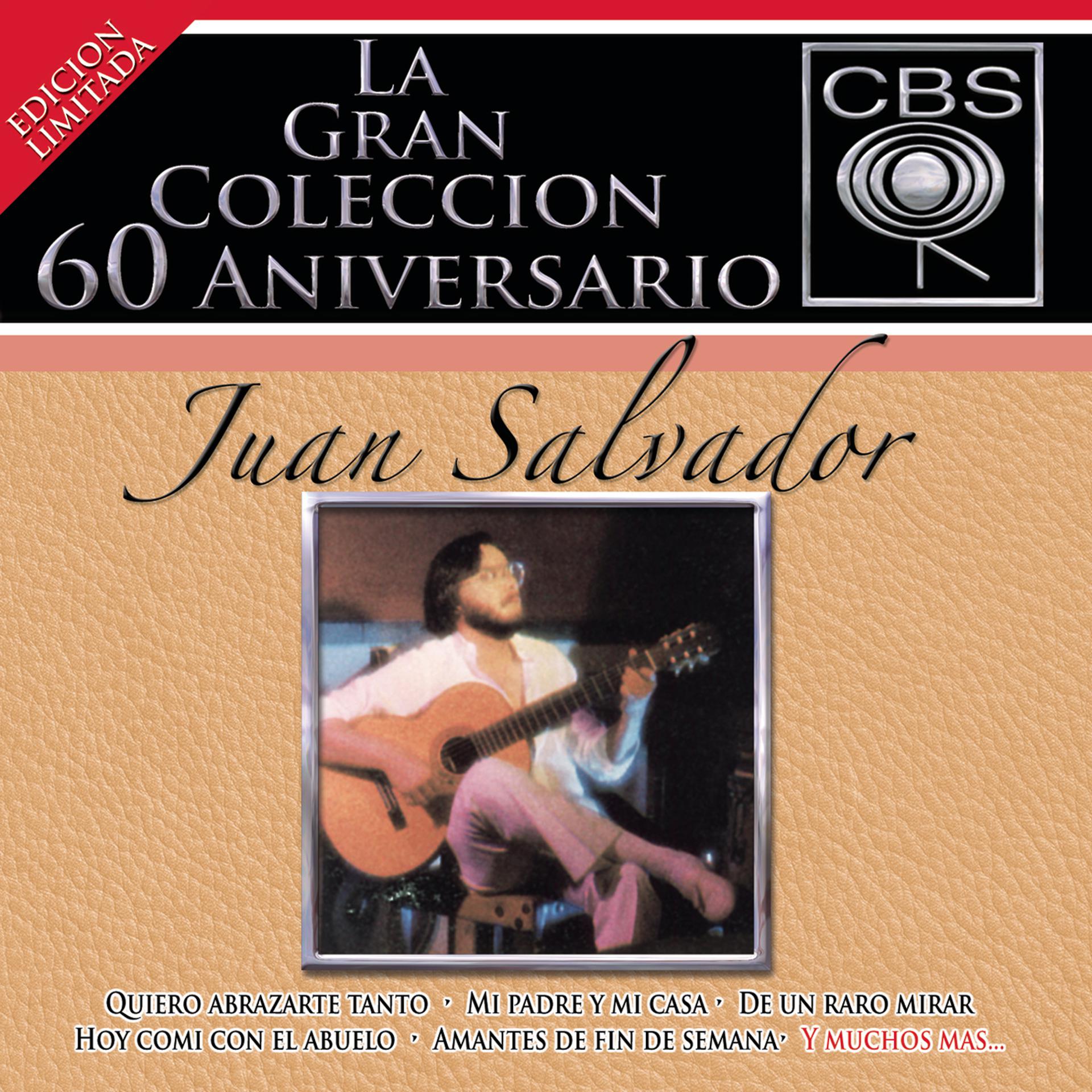 Постер альбома La Gran Coleccion Del 60 Aniversario CBS -Juan Salvador