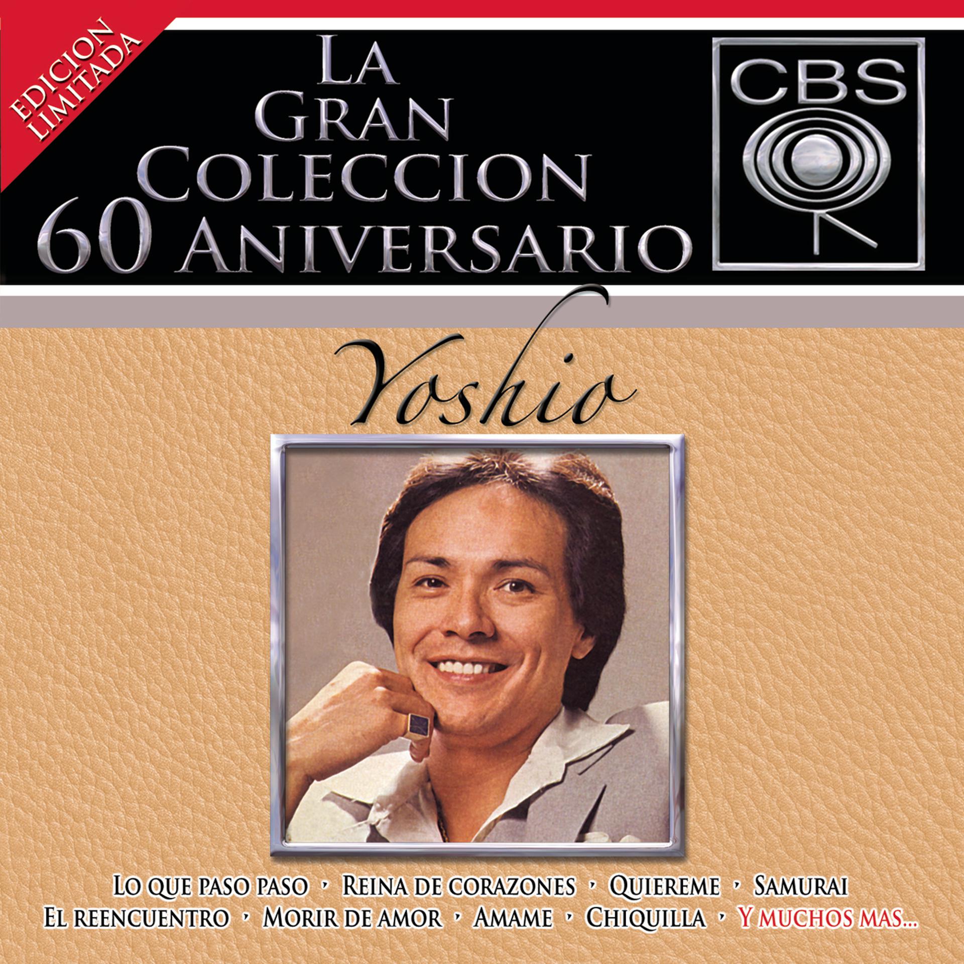 Постер альбома La Gran Coleccion Del 60 Aniversario CBS - Yoshio