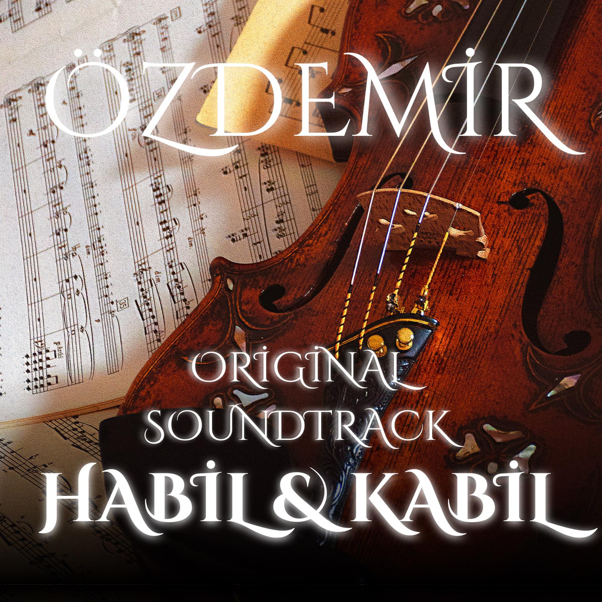Постер альбома Habil Ve Kabil