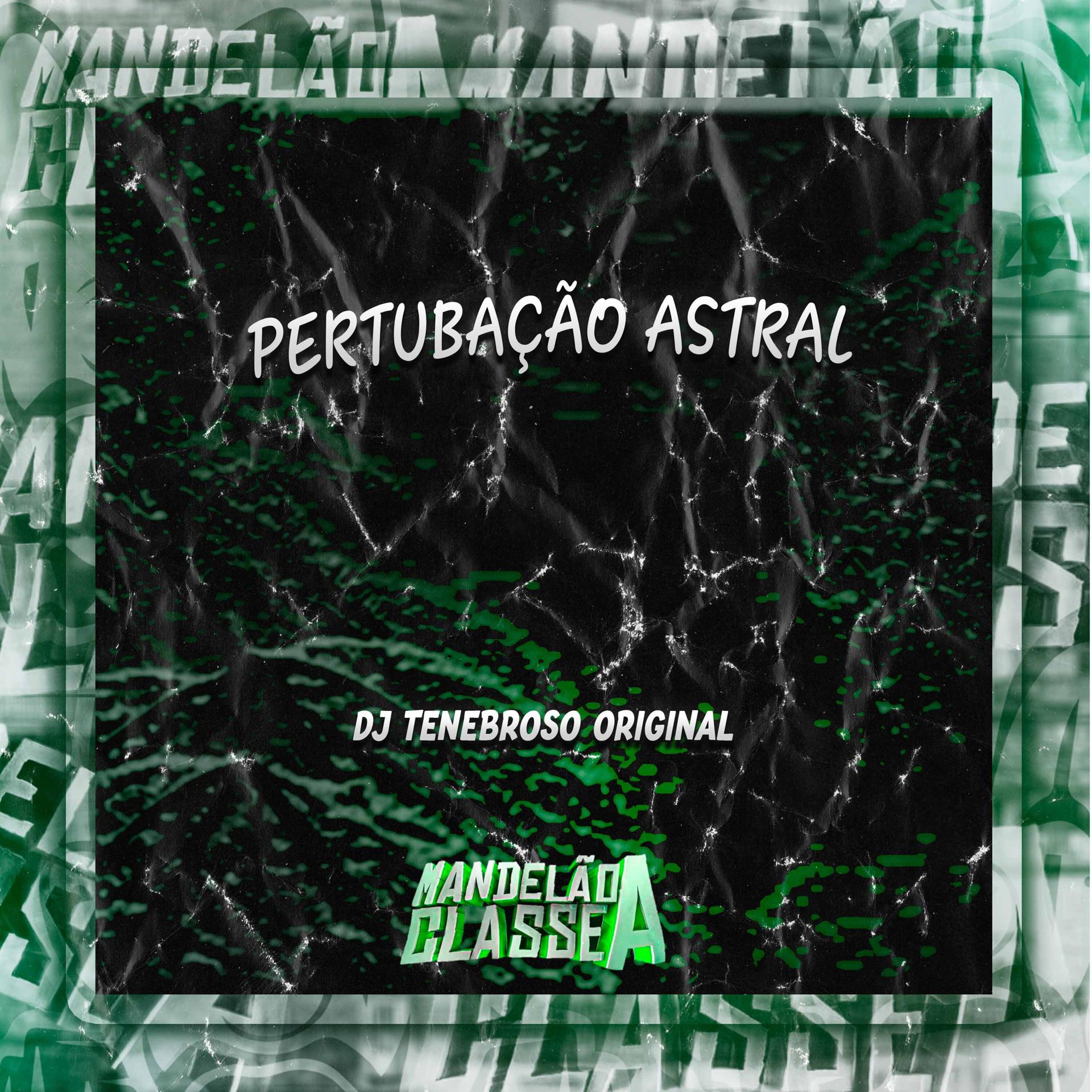 Постер альбома Pertubação Astral