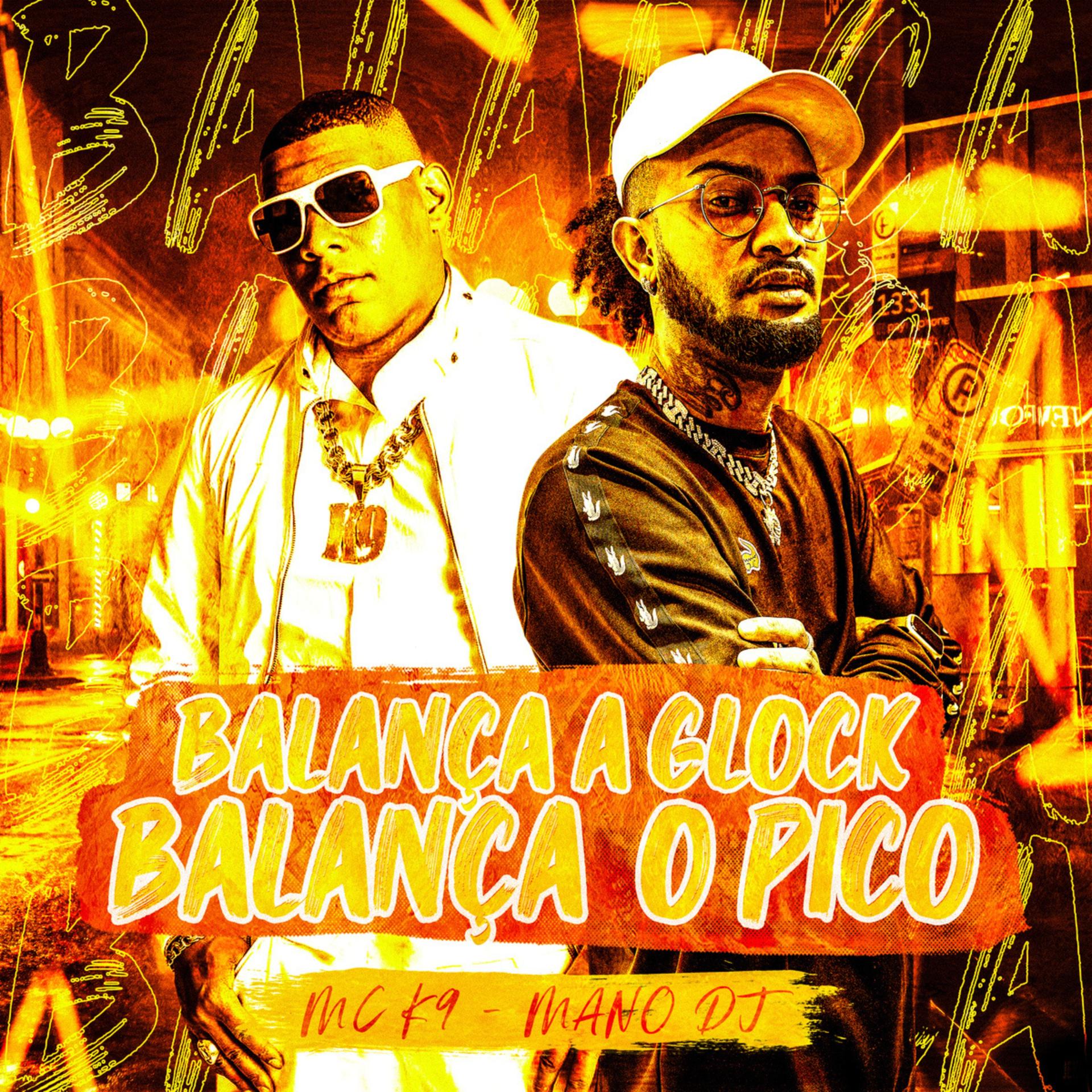 Постер альбома Balança a Glock, Balança o Pico