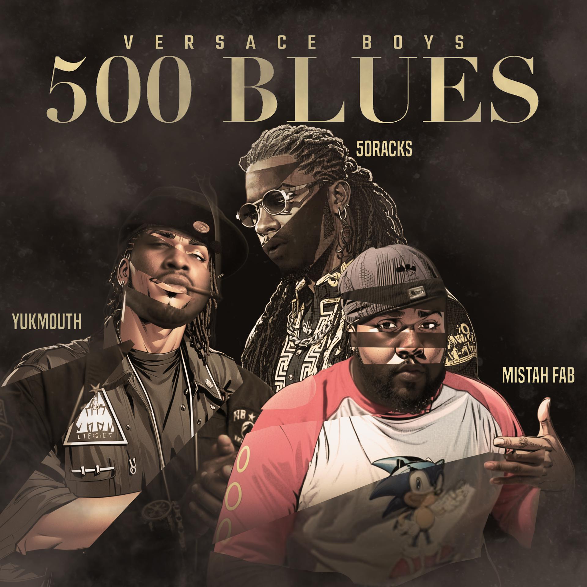 Постер альбома 500 Blues (feat. Mistah fab)
