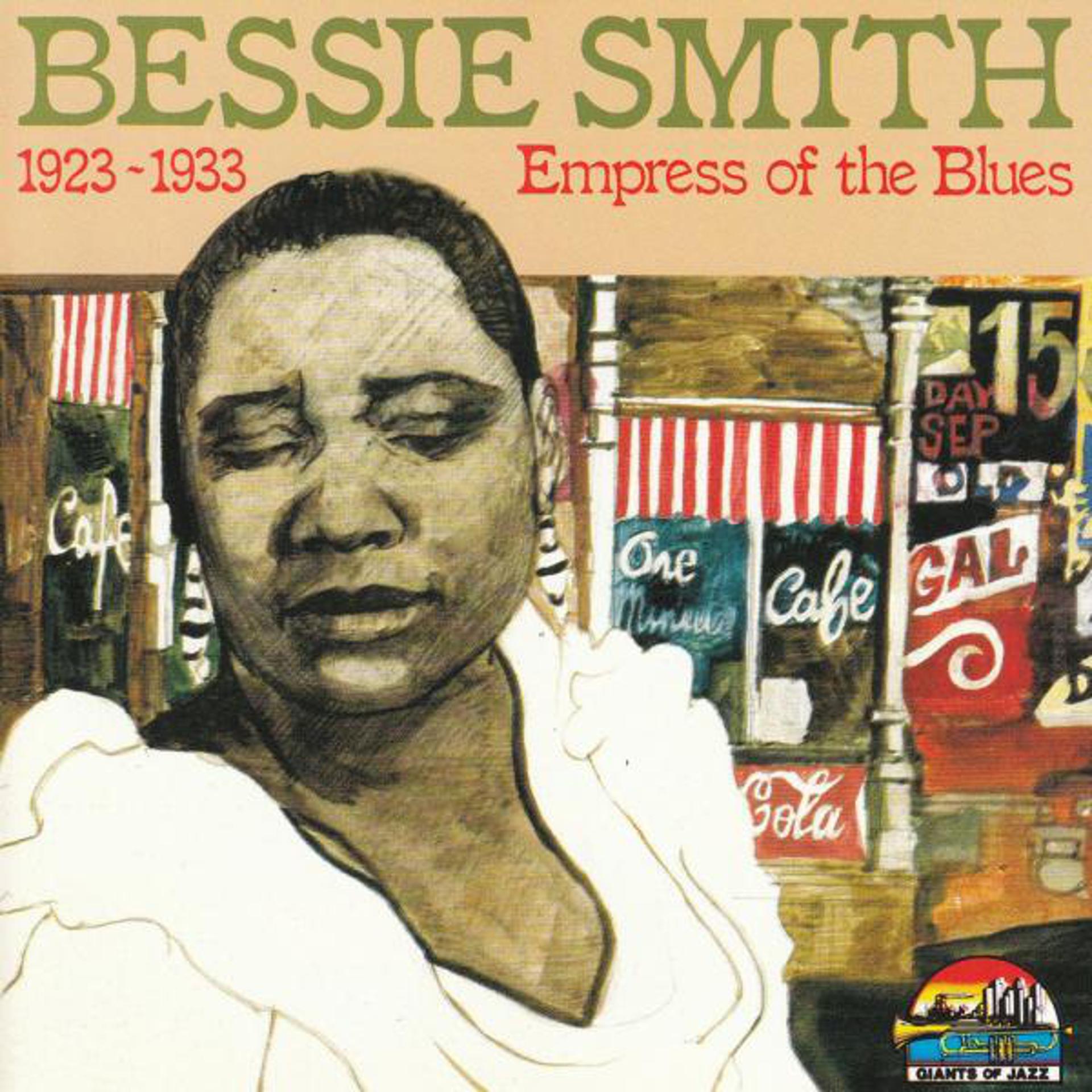 Постер альбома Bessie Smith: Empress Of The Blues