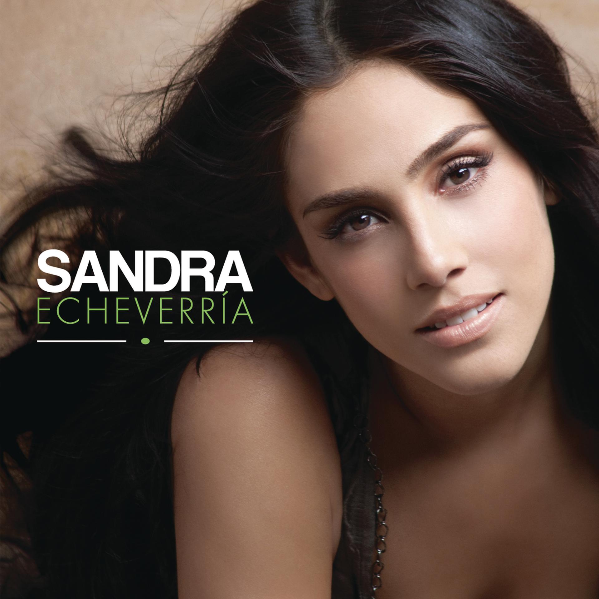 Постер альбома Sandra Echeverria