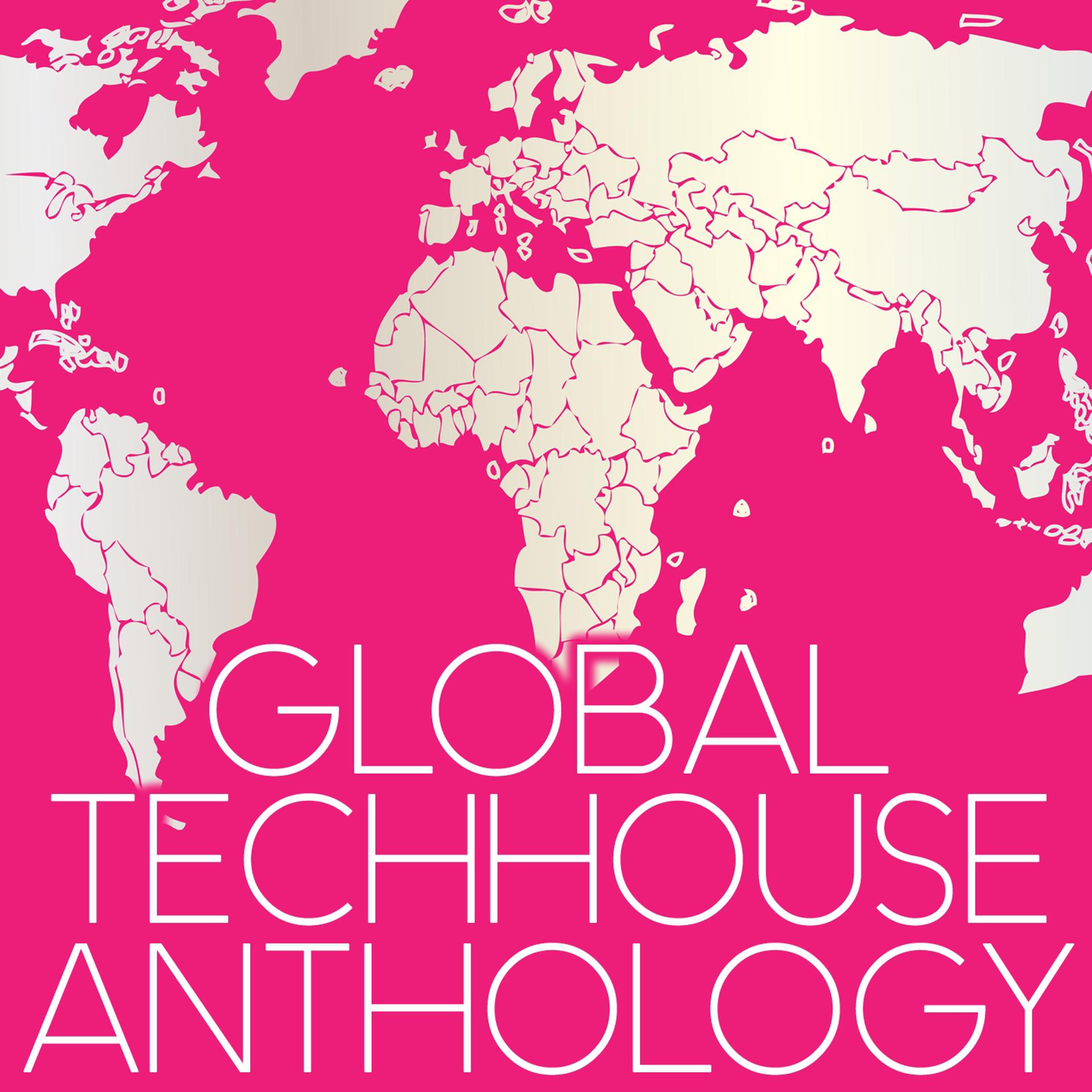 Постер альбома Global Techhouse Anthology