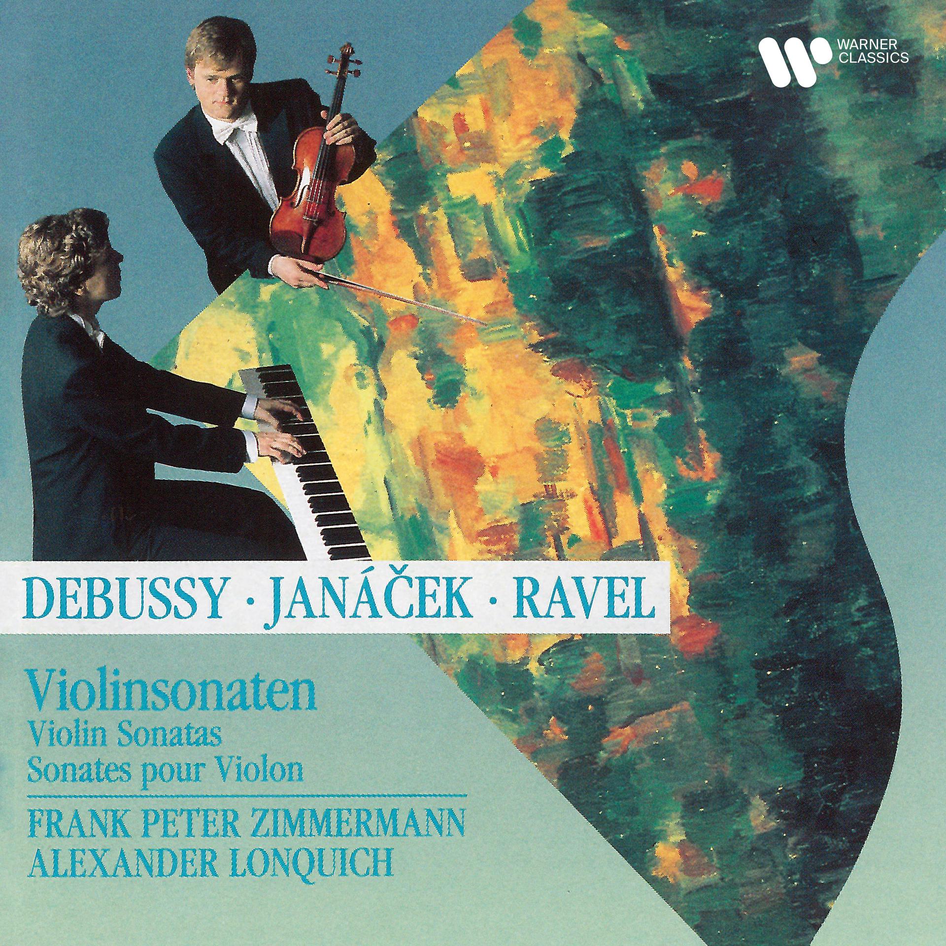 Постер альбома Debussy, Ravel & Janáček: Violin Sonatas