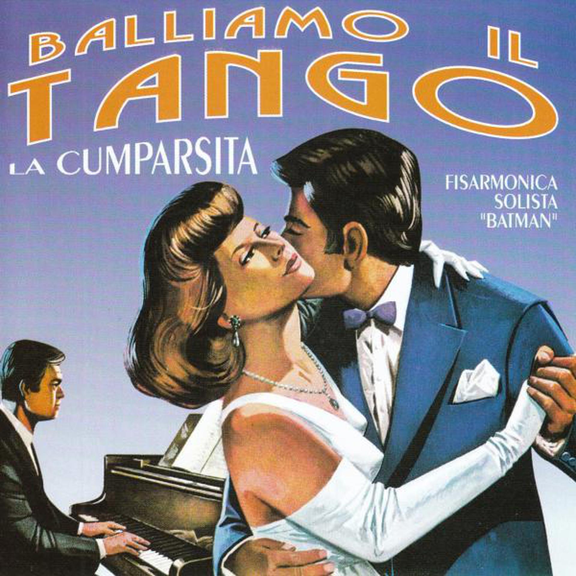 Постер альбома Balliamo Il Tango "La Cumparsita"