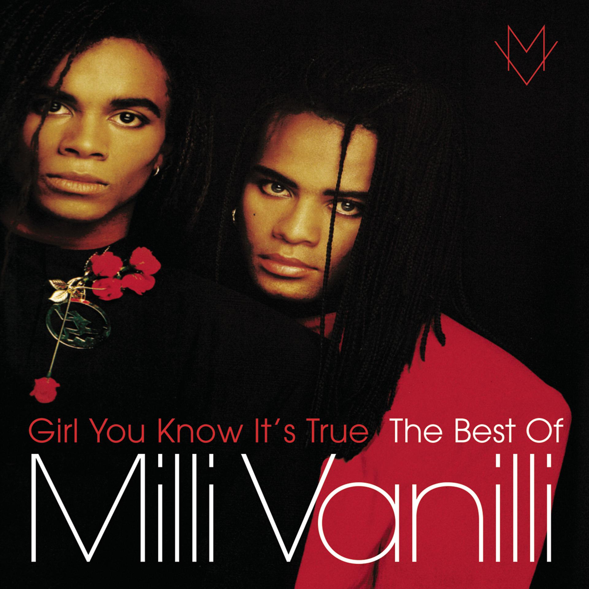 Постер альбома Girl You Know It's True - The Best Of Milli Vanilli