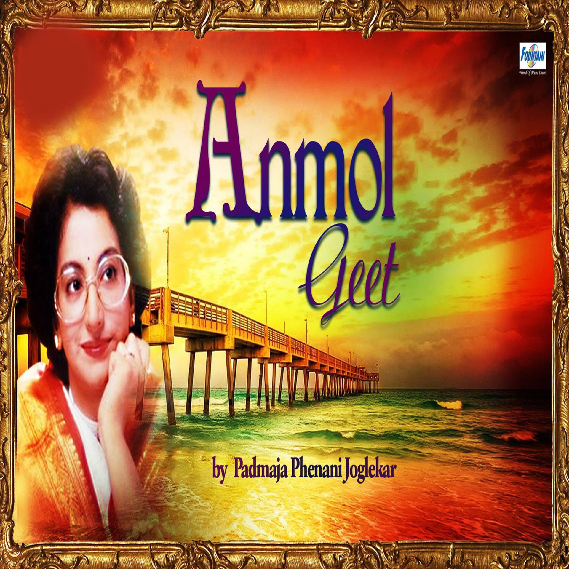Постер альбома Anmol Geet by Padmaja Phenani Joglekar