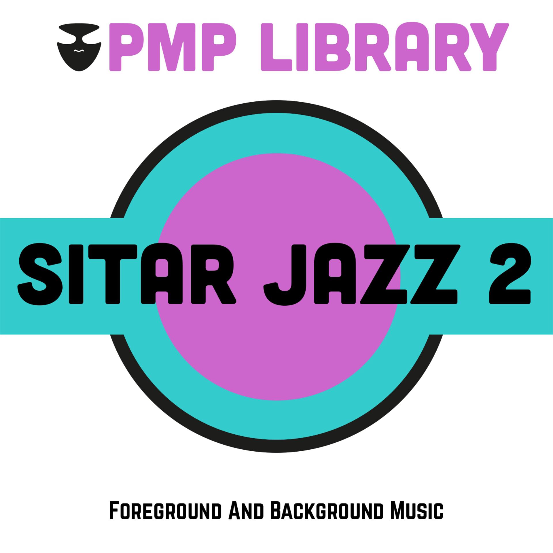 Постер альбома Sitar Jazz, Vol. 2 (Foreground and Background Music)