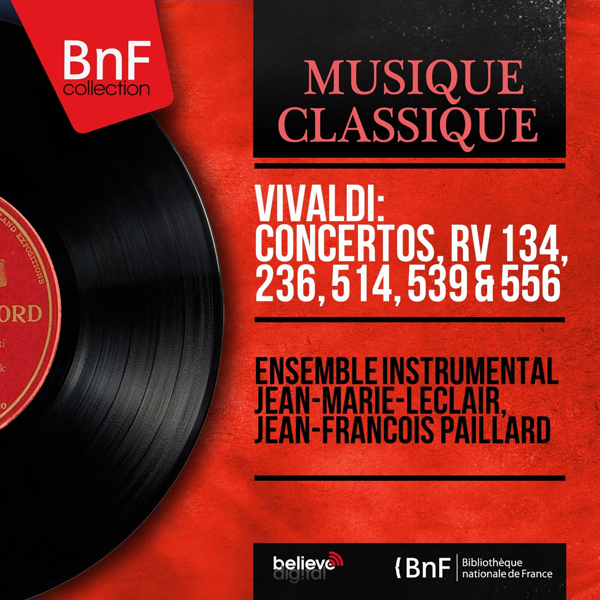 Постер альбома Vivaldi: Concertos, RV 134, 236, 514, 539 & 556 (Mono Version)
