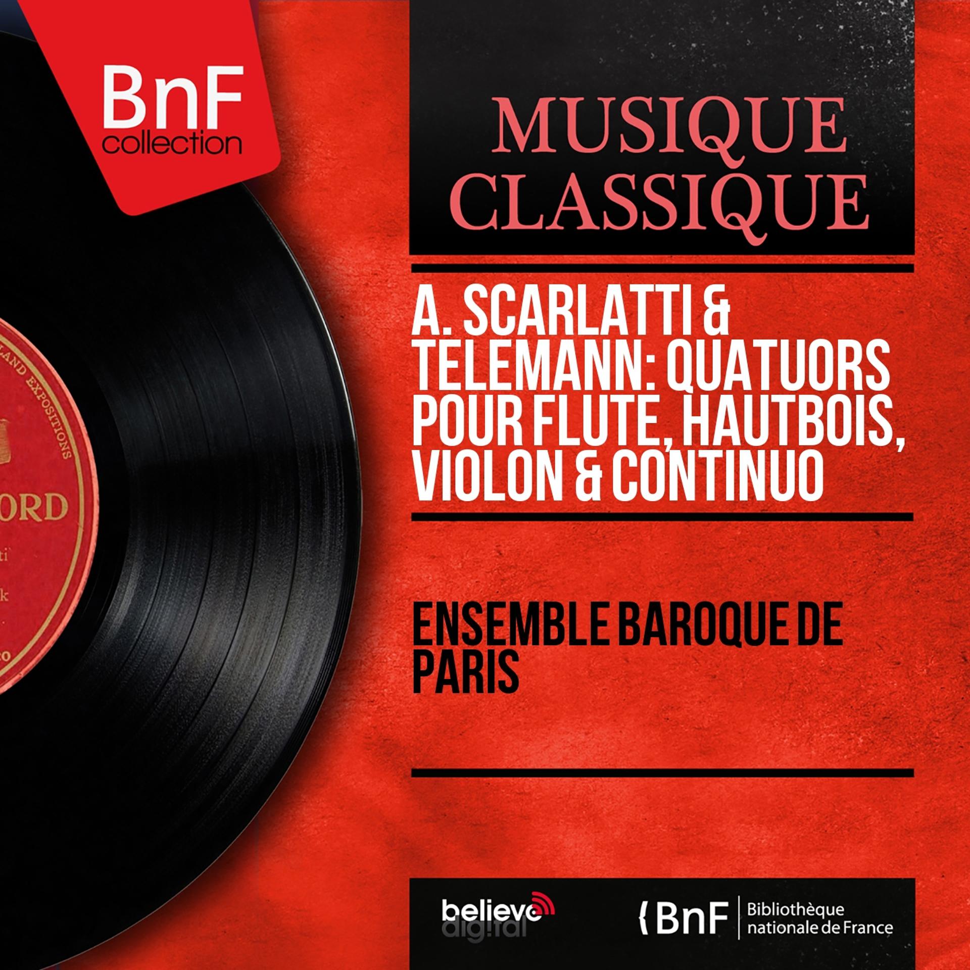 Постер альбома A. Scarlatti & Telemann: Quatuors pour flûte, hautbois, violon & continuo (Mono Version)