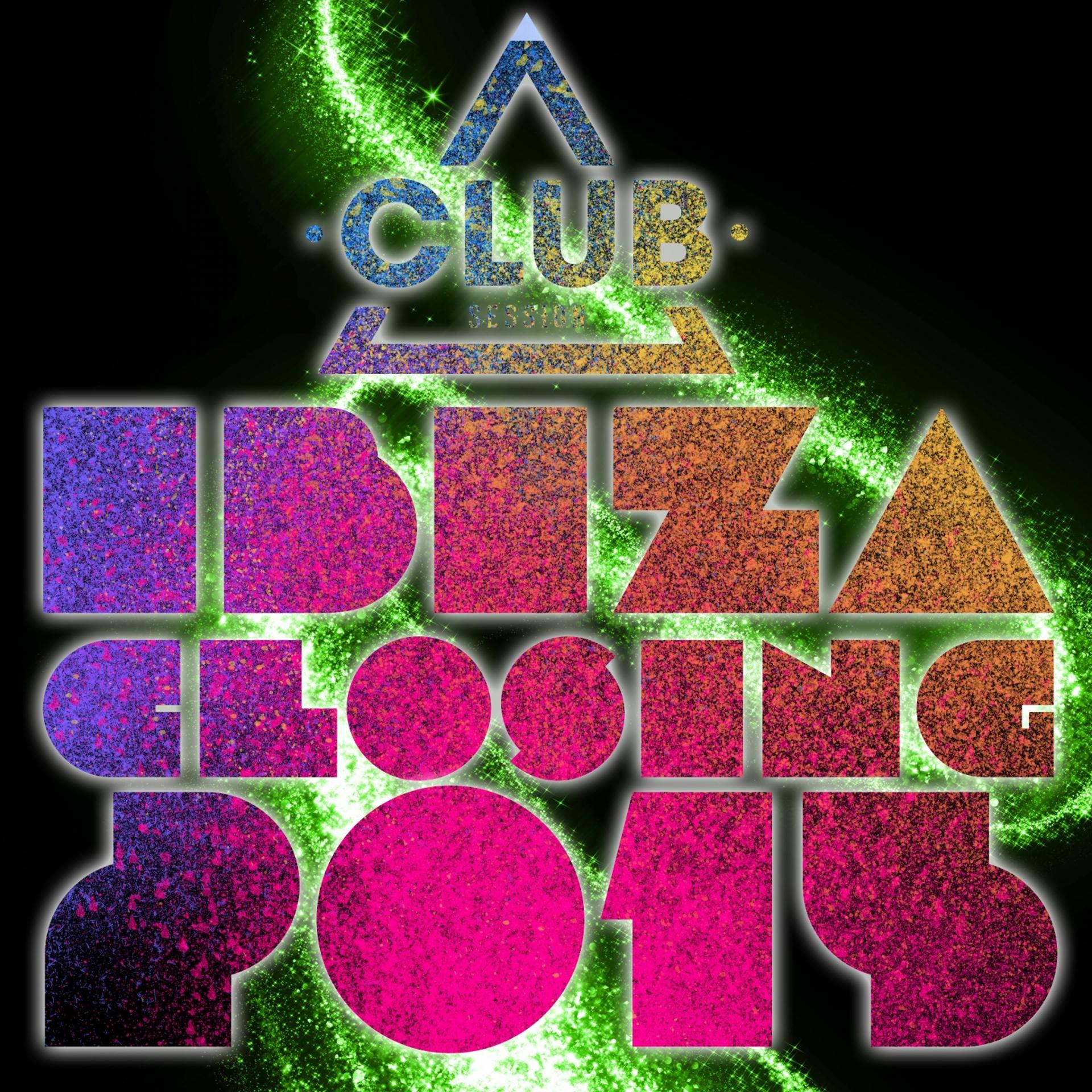 Постер альбома Club Session Ibiza Closing 2015