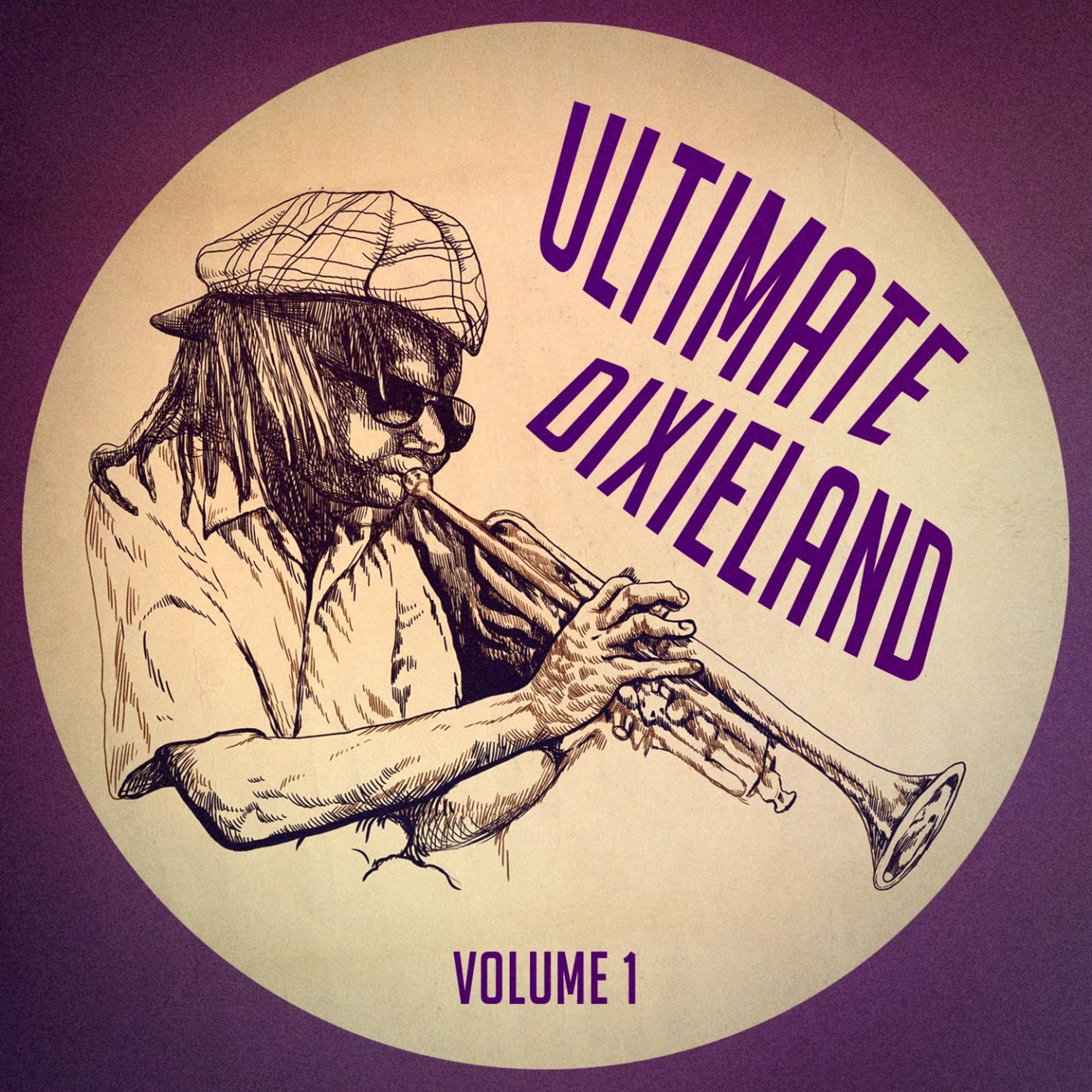 Постер альбома Ultimate Dixieland: The Pure Sound of Dixieland Jazz, Vol. 1