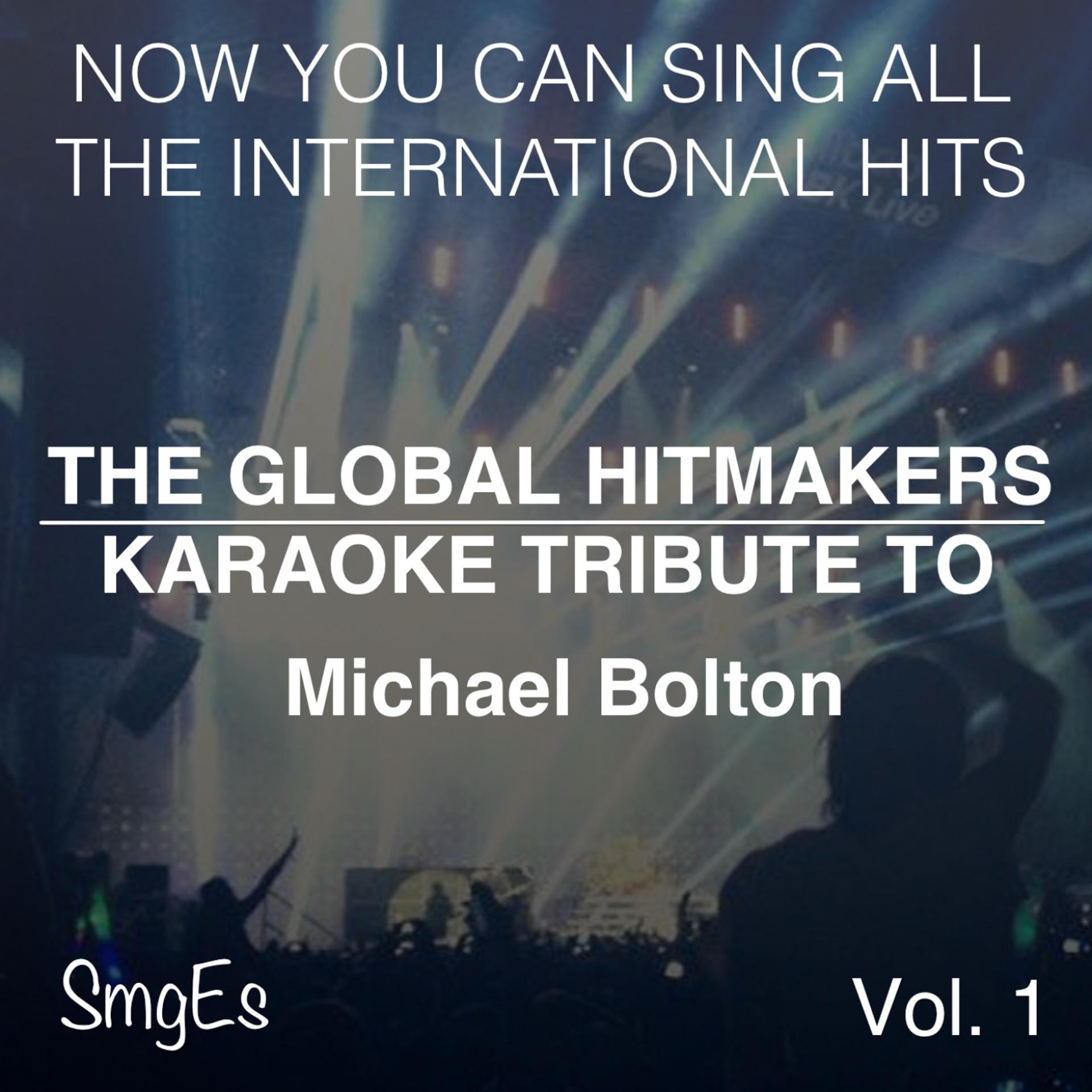Постер альбома The Global HitMakers: Michael Bolton Vol. 1
