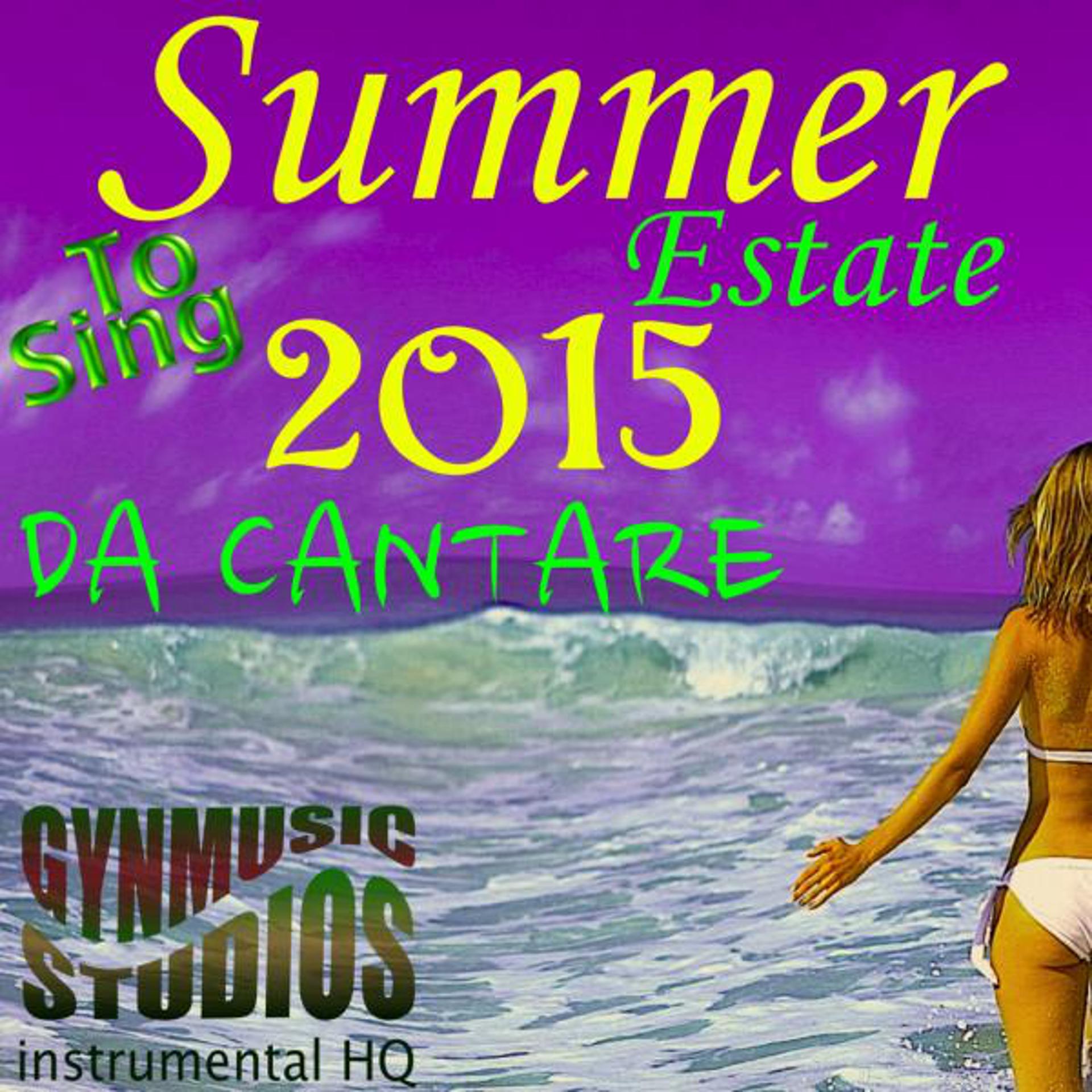 Постер альбома Summer 2015 to Sing (Estate da Cantare)