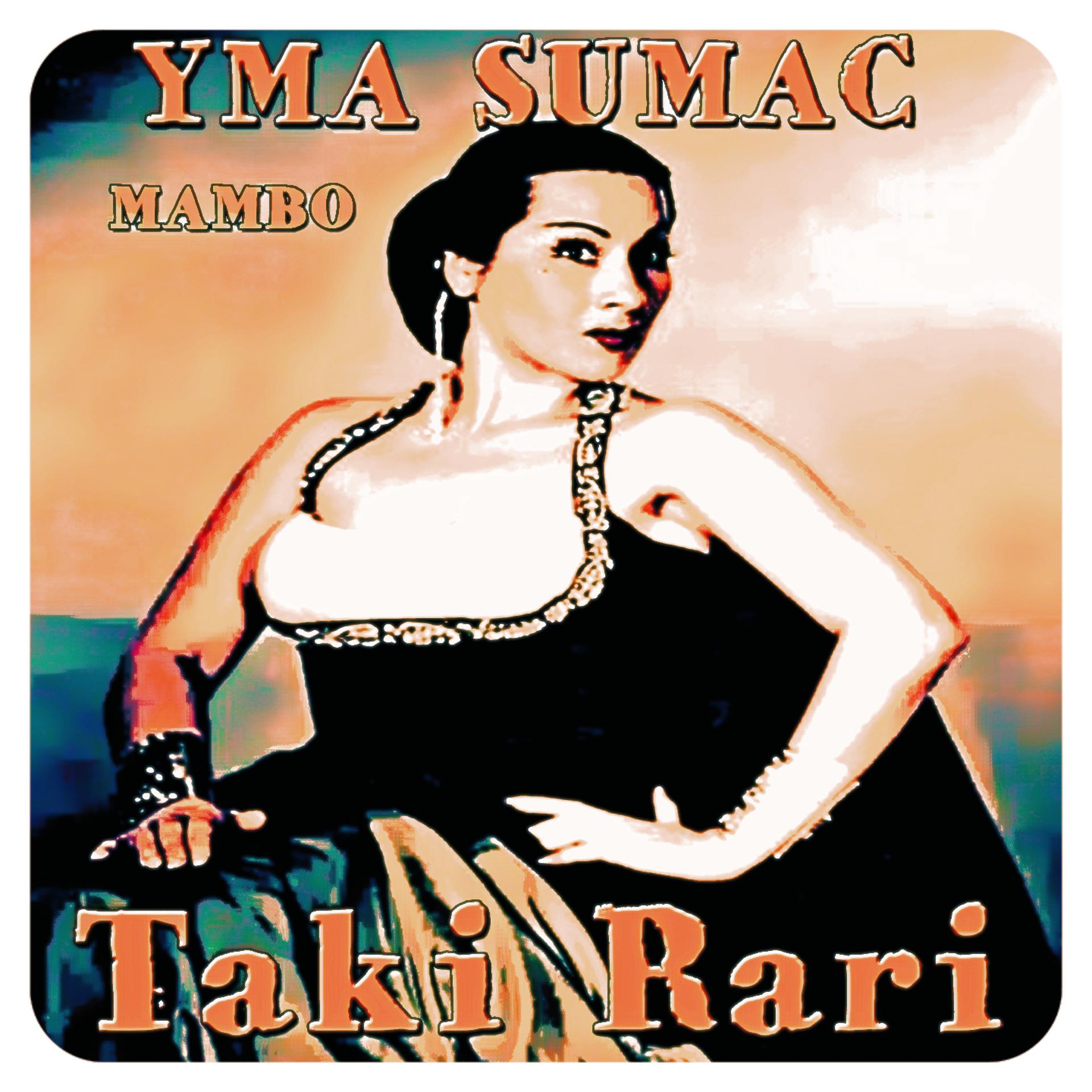 Постер к треку Yma Sumac - Taki Rari (Mambo)