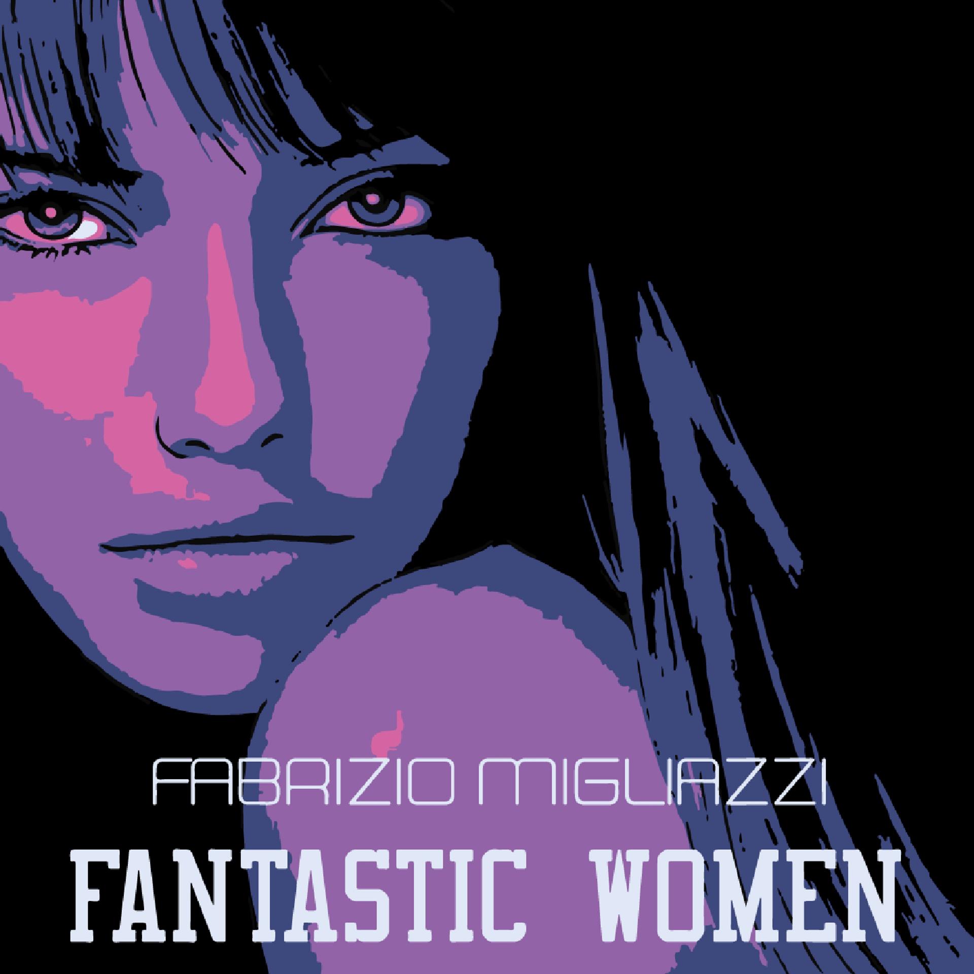 Постер альбома Fantastic Women