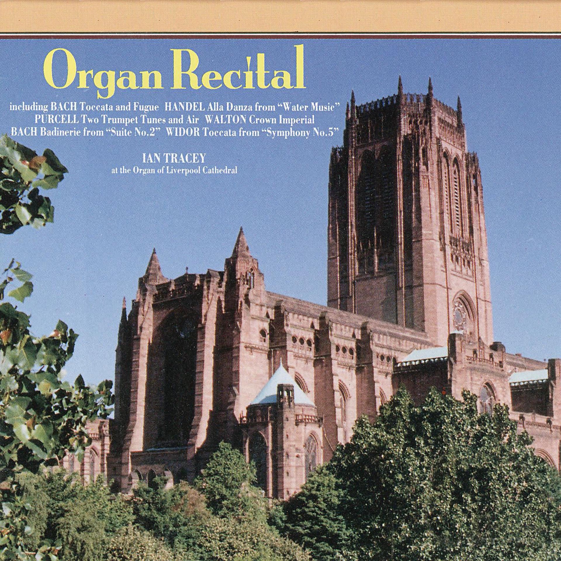 Постер альбома Ian Tracey - Organ Recital