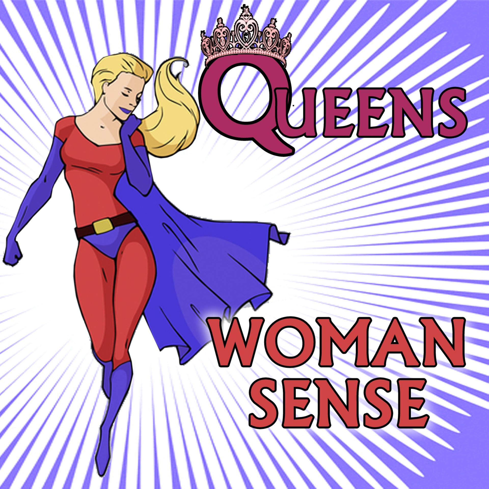 Постер альбома Queens, Woman Sense