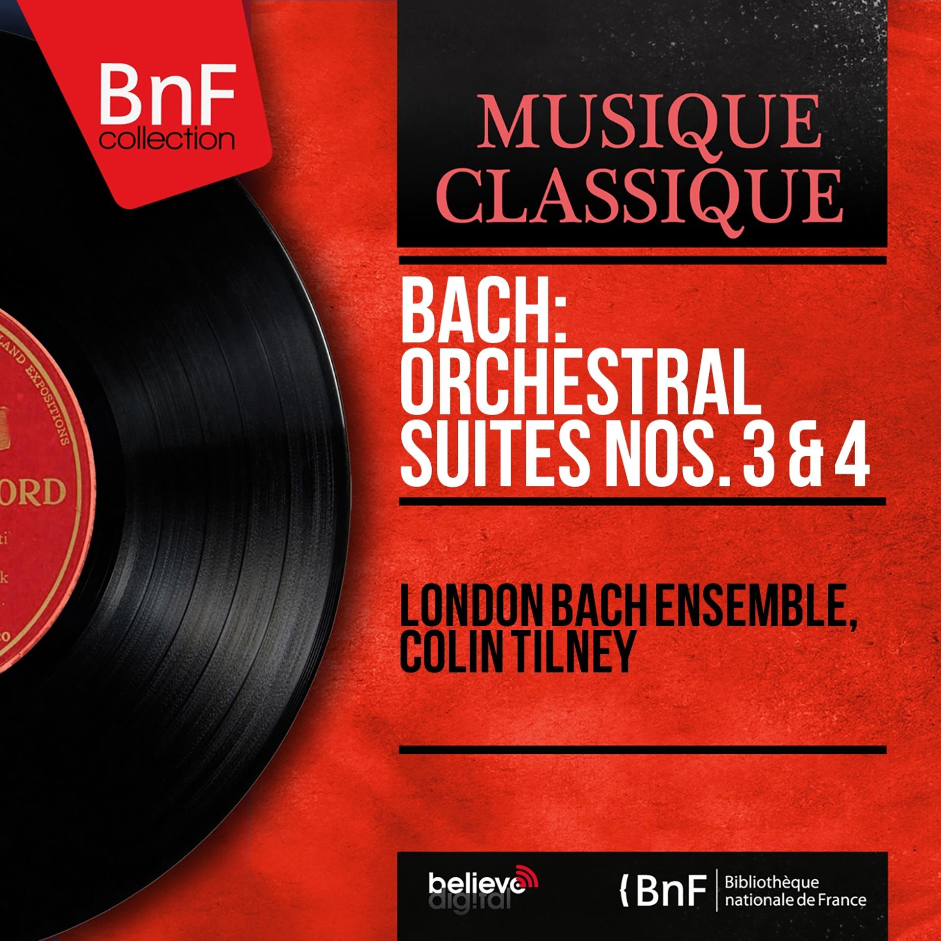 Постер альбома Bach: Orchestral Suites Nos. 3 & 4 (Mono Version)