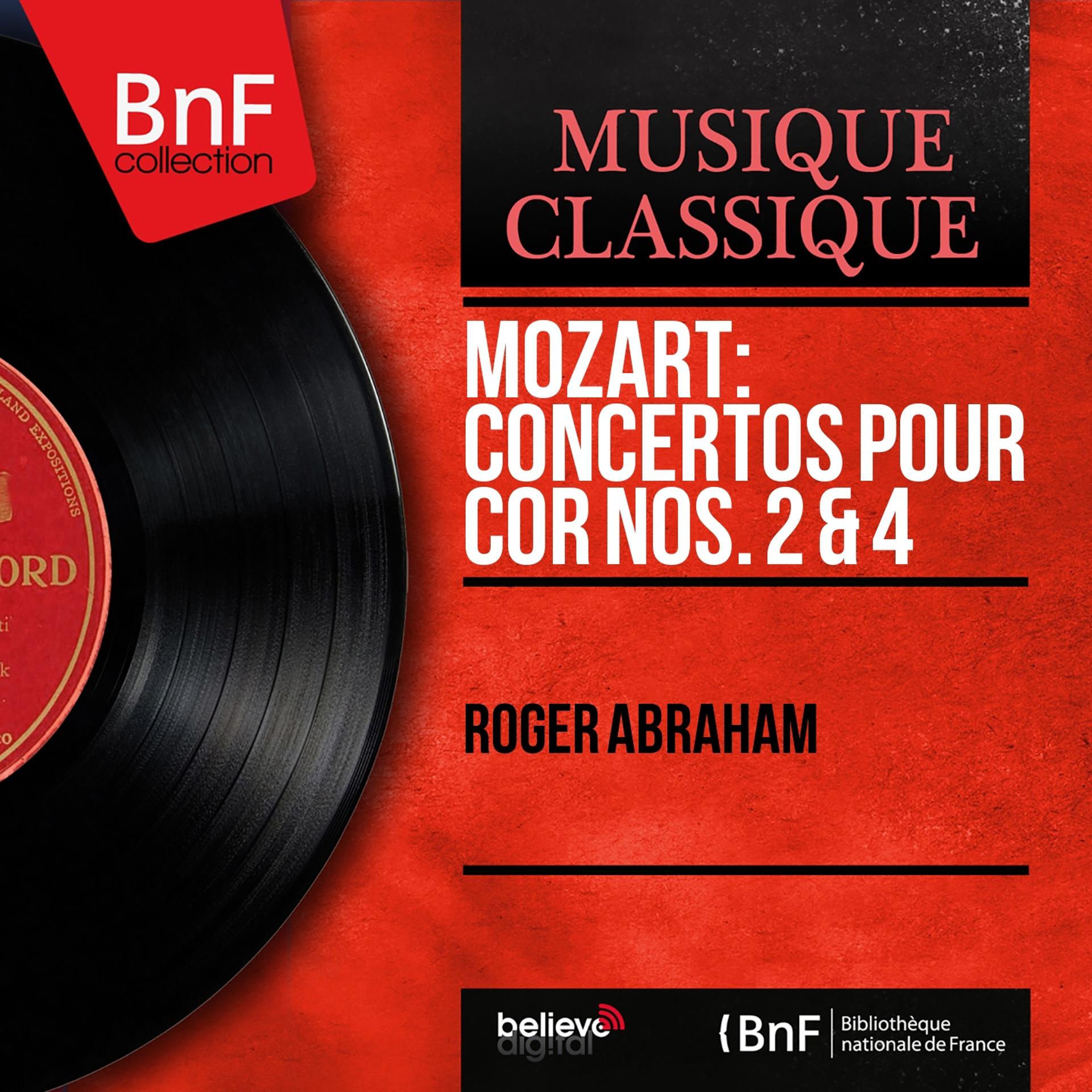 Постер альбома Mozart: Concertos pour cor Nos. 2 & 4 (Mono Version)