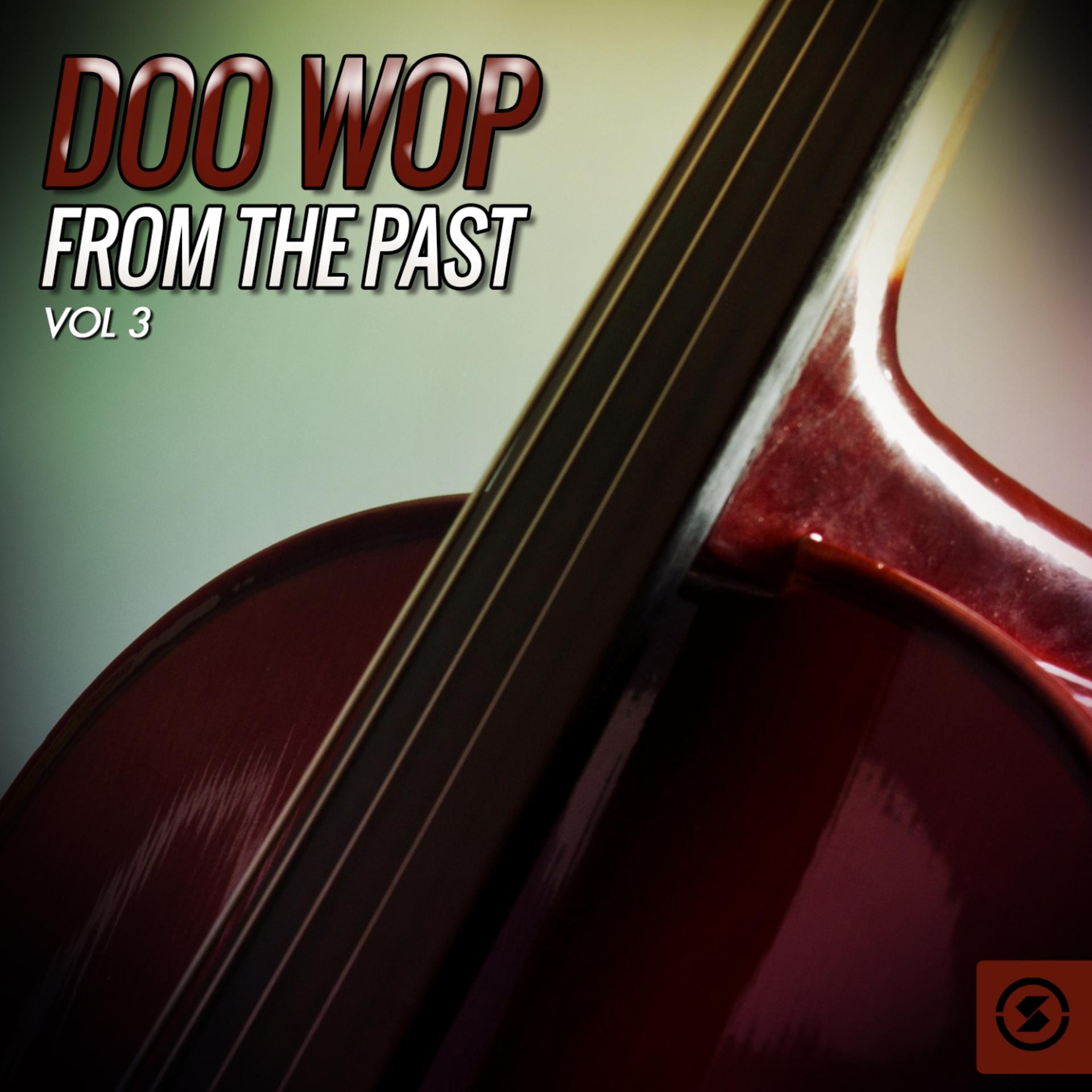 Постер альбома Doo Wop from the Past, Vol. 3