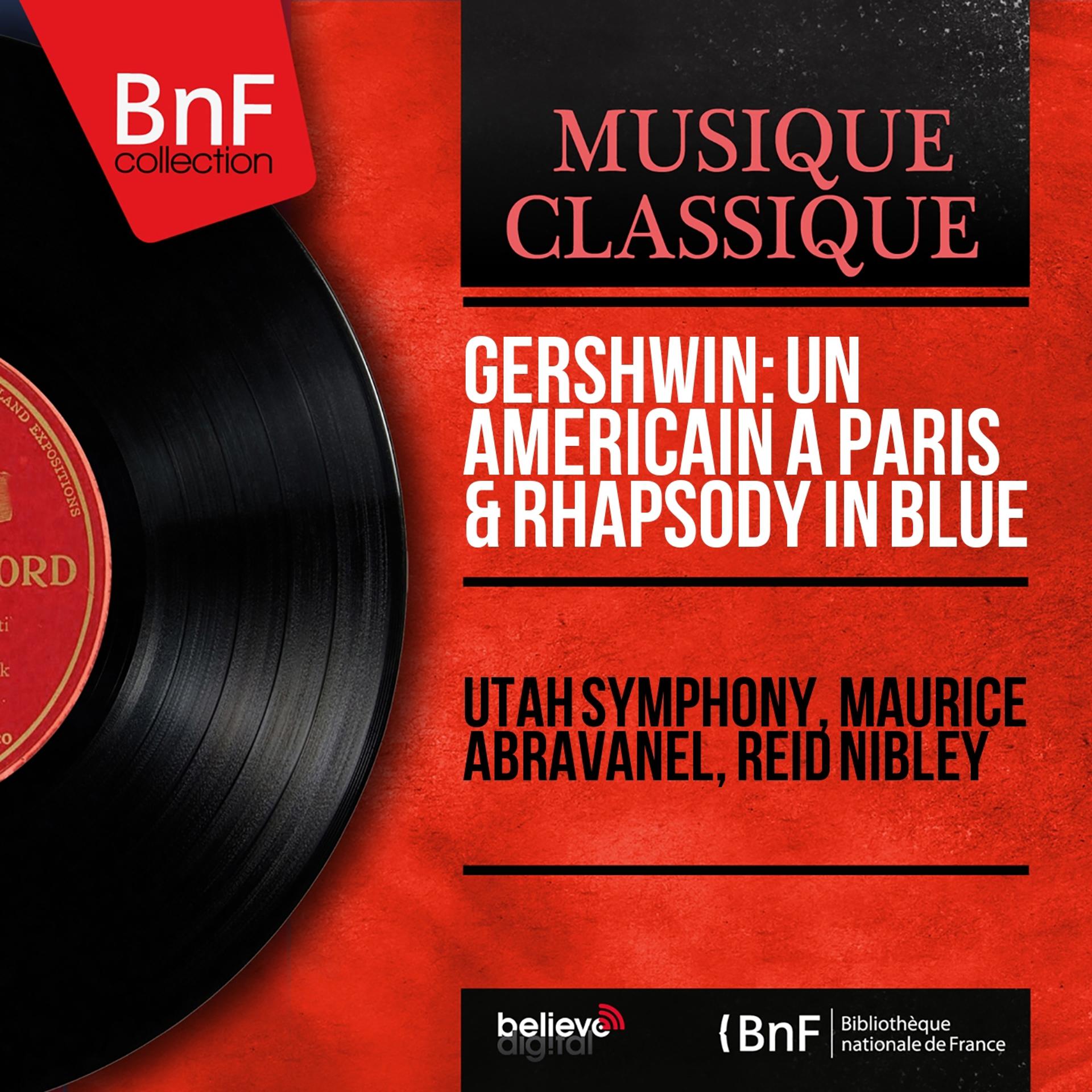 Постер альбома Gershwin: Un américain à Paris & Rhapsody in Blue (Mono Version)