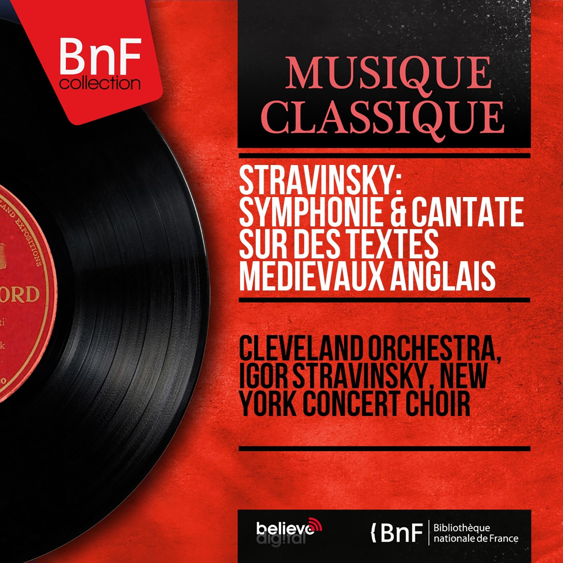 Постер альбома Stravinsky: Symphonie & Cantate sur des textes médiévaux anglais (Mono Version)