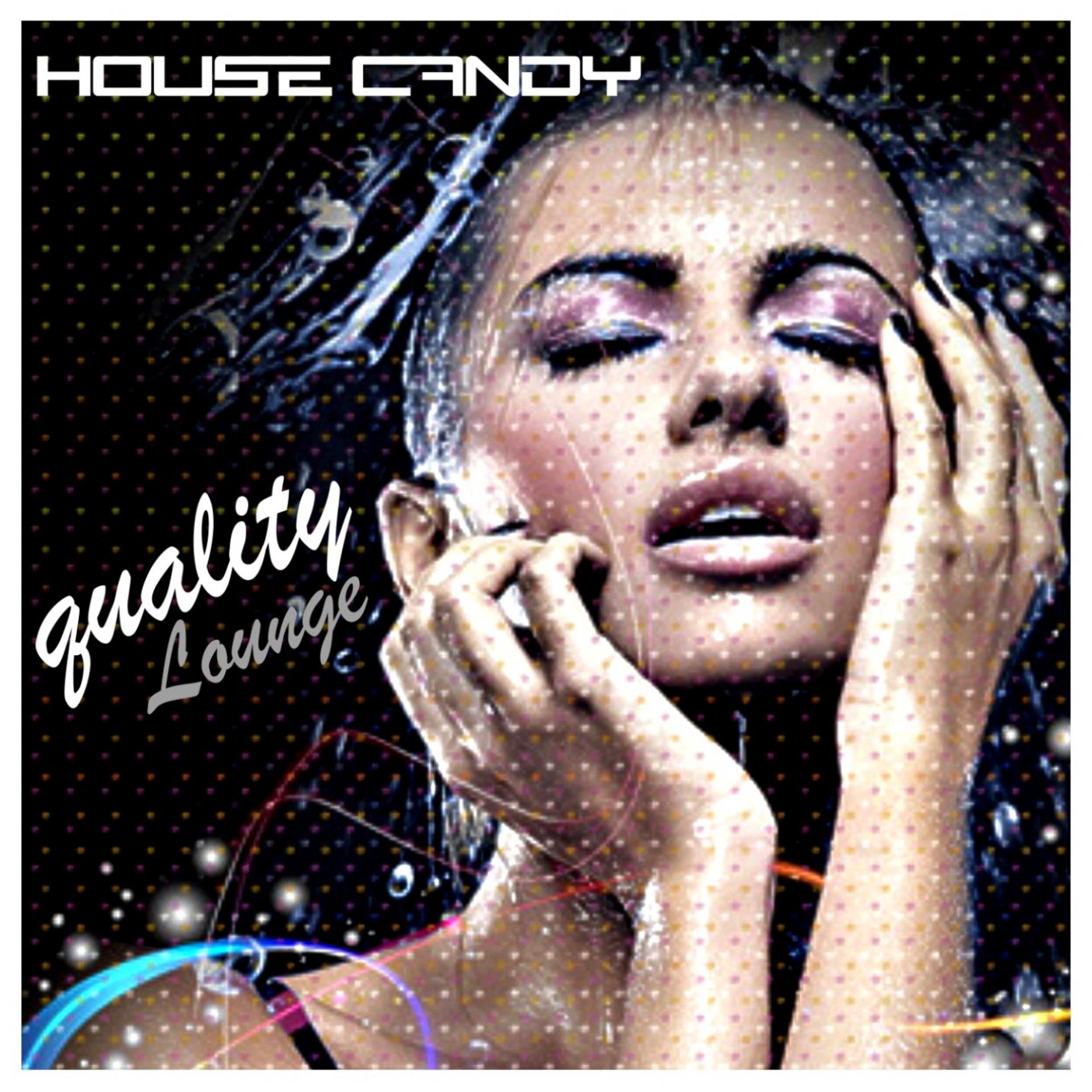 Постер альбома House Candy (Quality Lounge)
