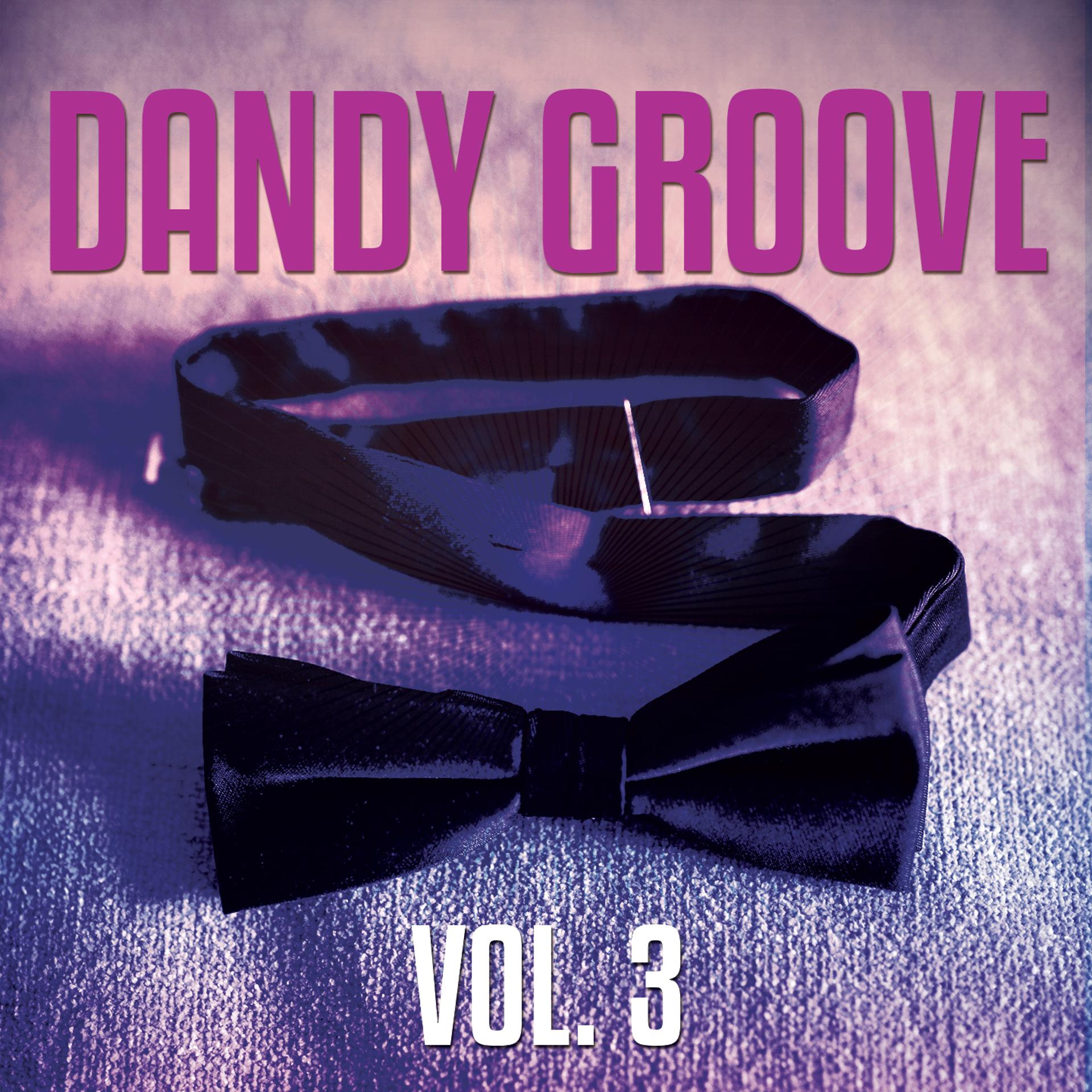 Постер альбома Dandy Groove, Vol. 3