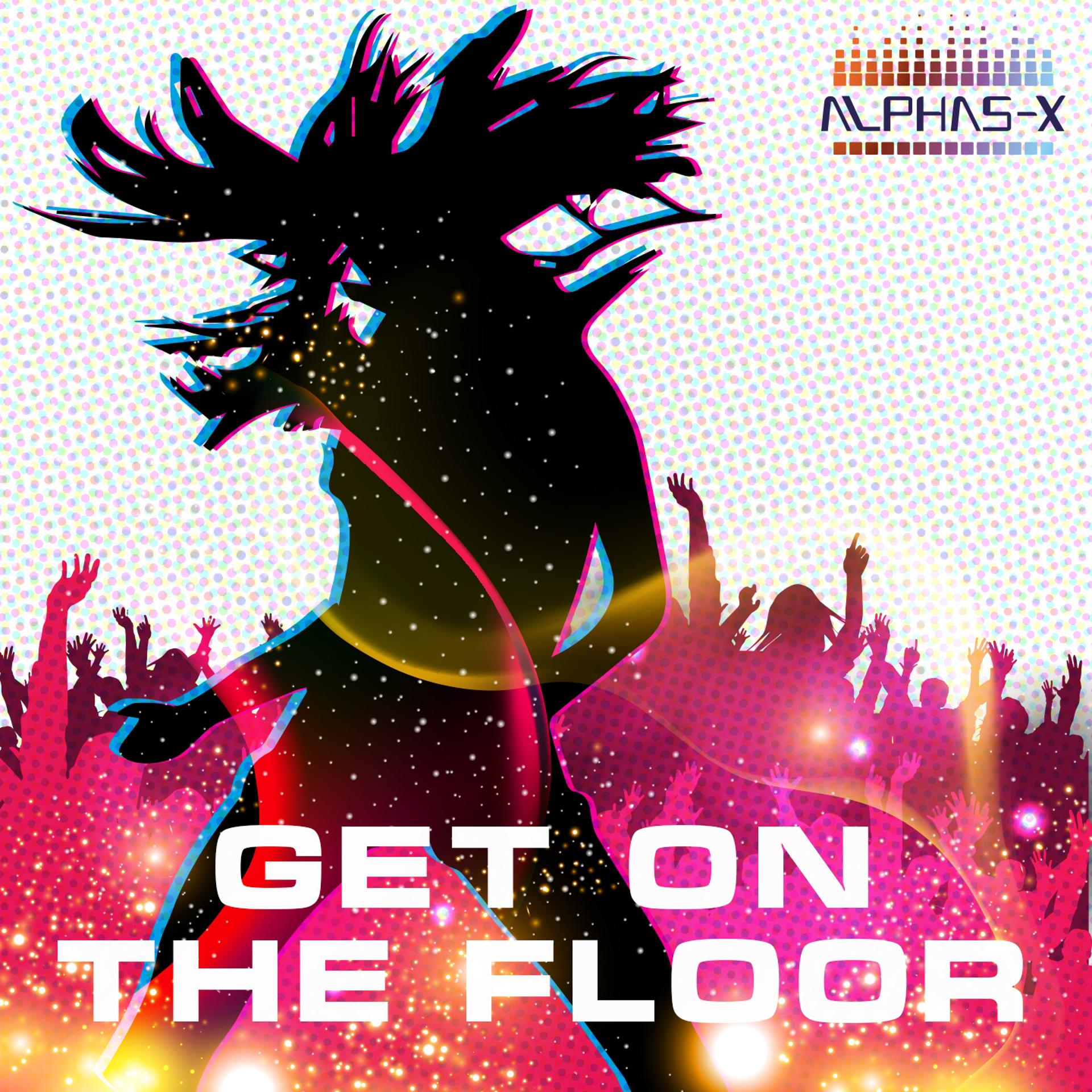 Постер альбома Get On the Floor