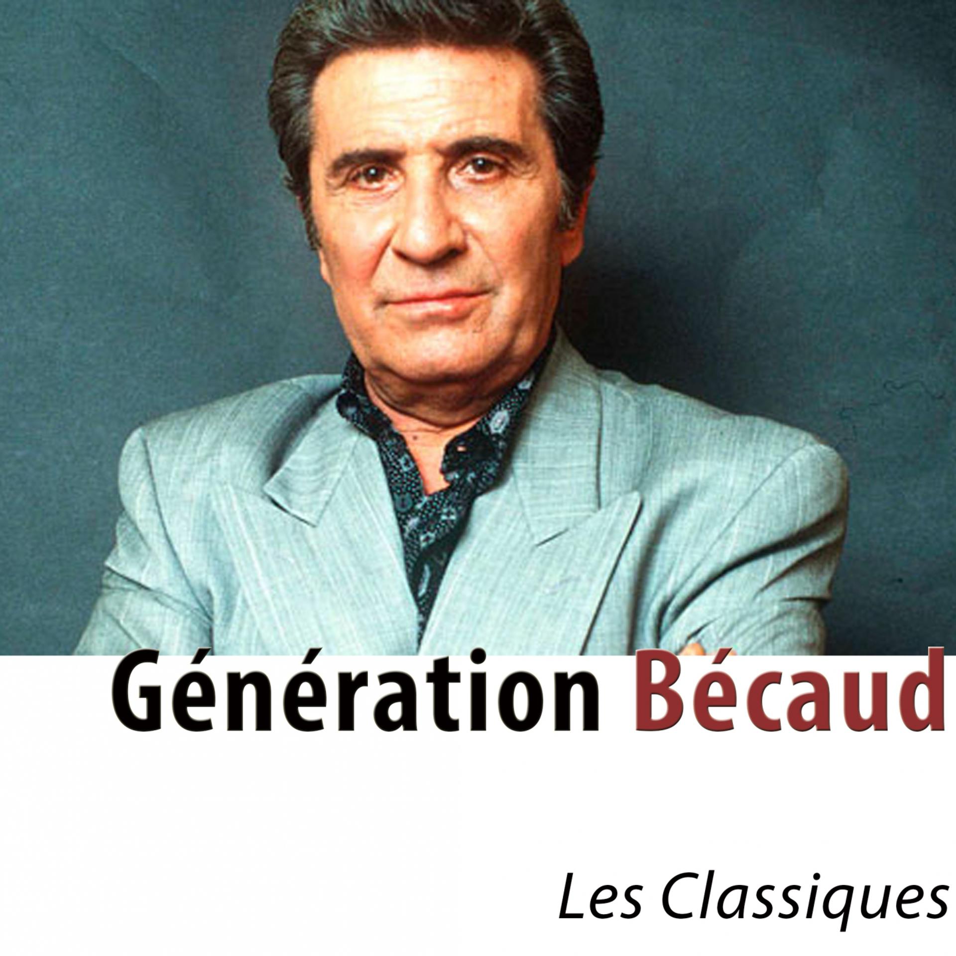 Постер альбома Génération Bécaud (Les classiques remasterisés)