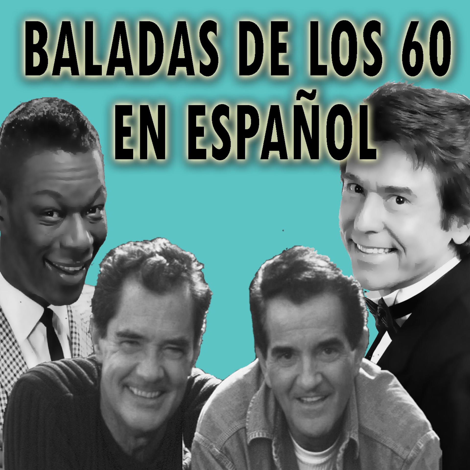 Постер альбома Baladas de los 60 en Español